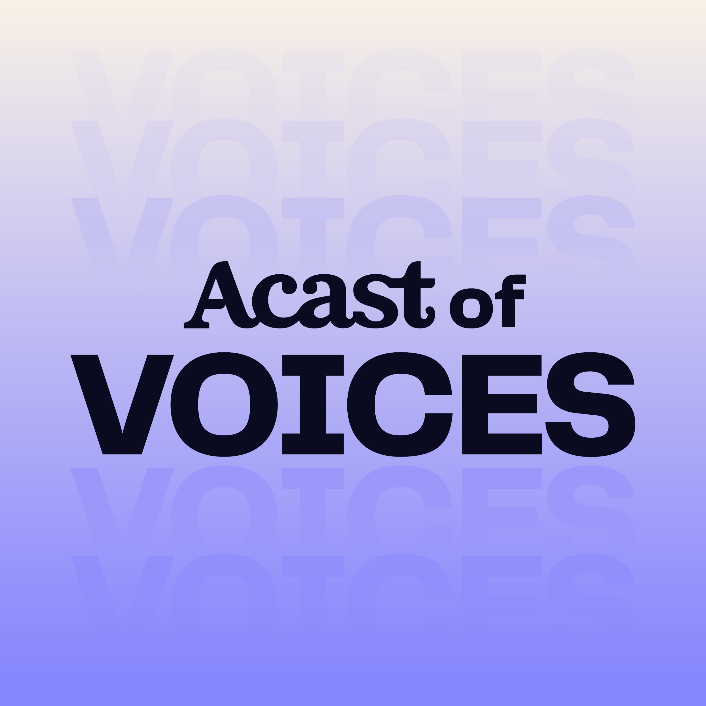 Acast of Voices