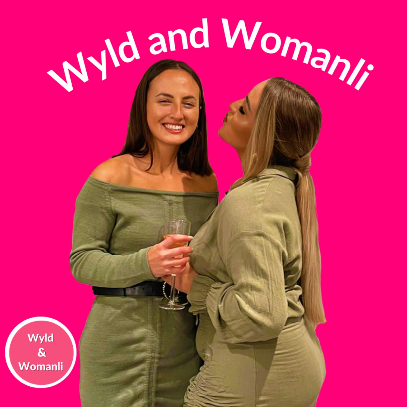 Wyld and Womanli Podcast 
