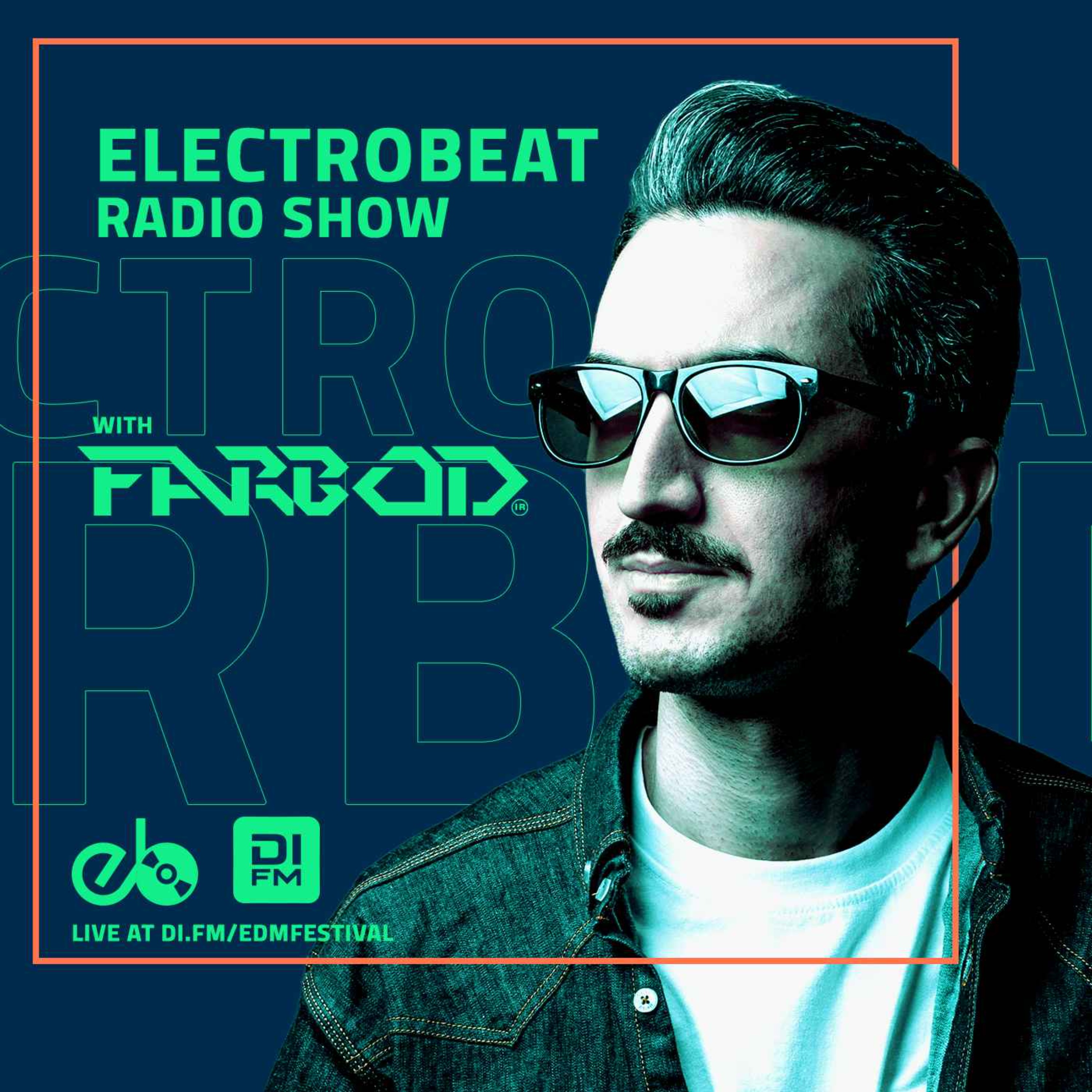 Electro BEAT Radio Show with Farbod