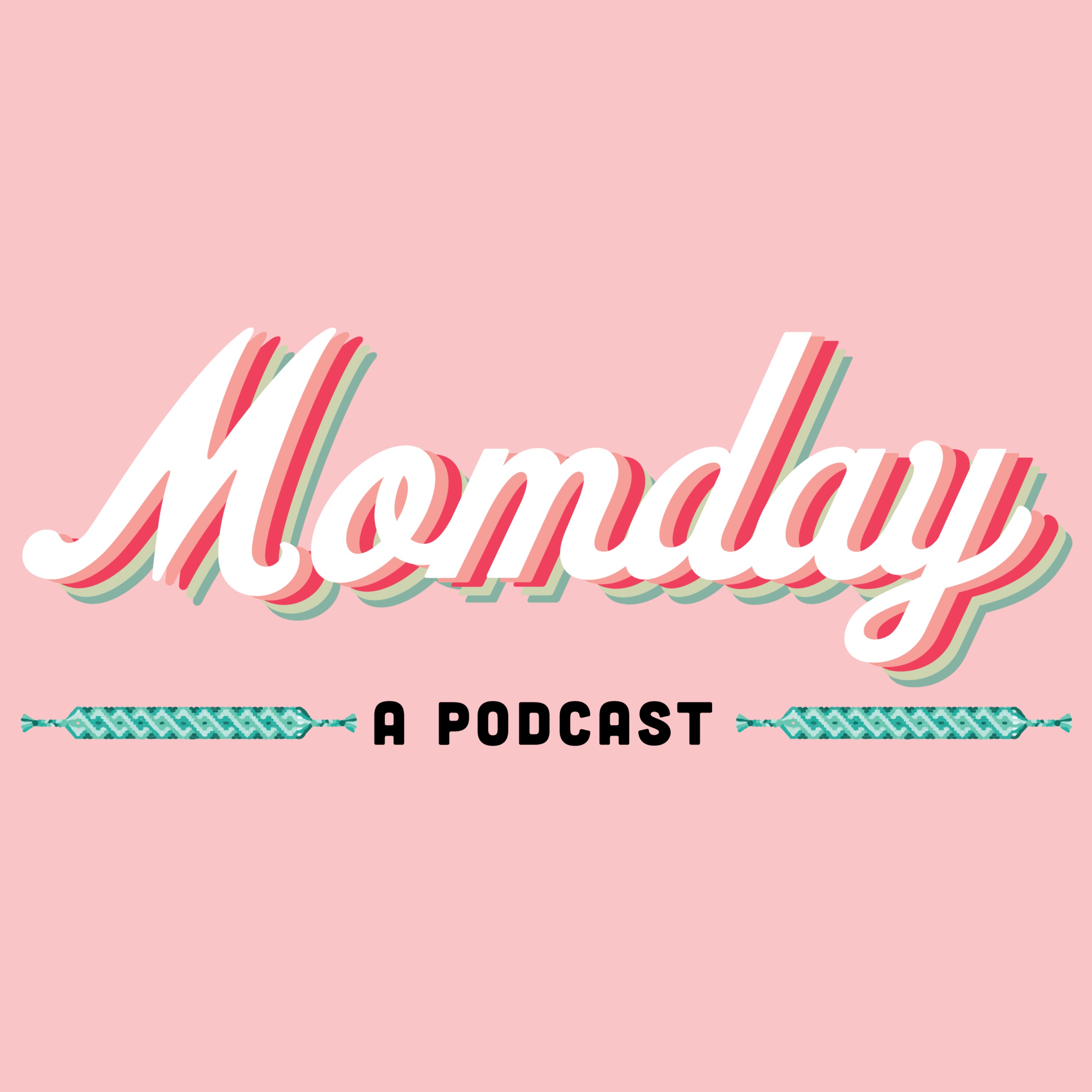 Momday Podcast