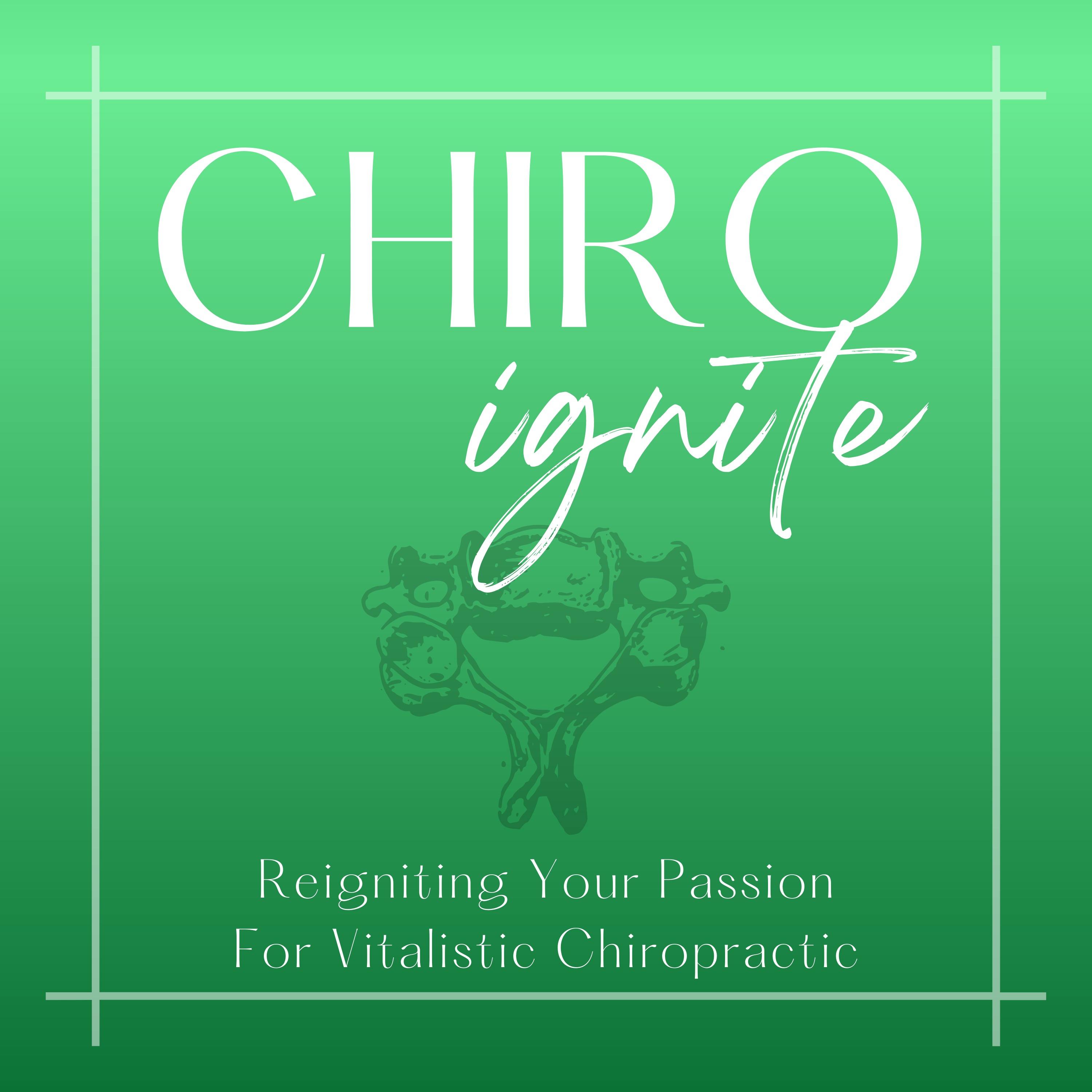 Chiro Ignite Podcast