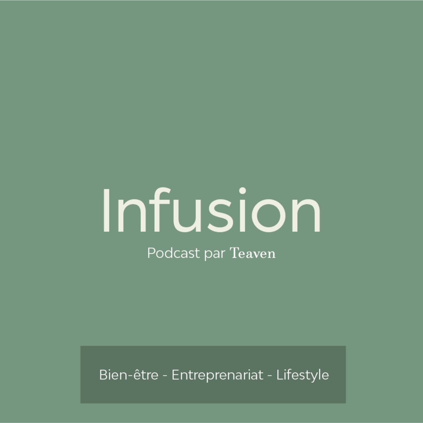 Infusion par Teaven