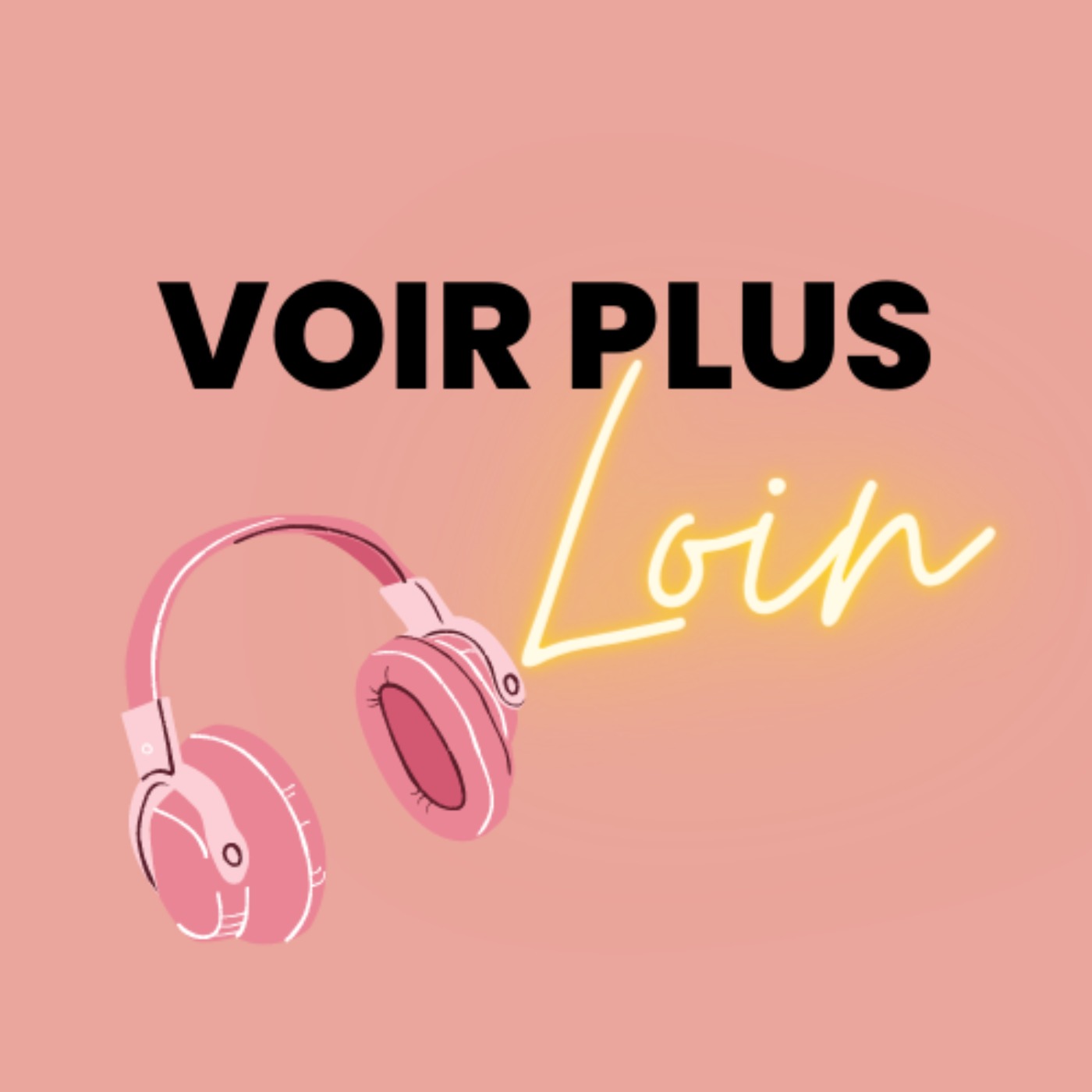 Voir Plus Loin