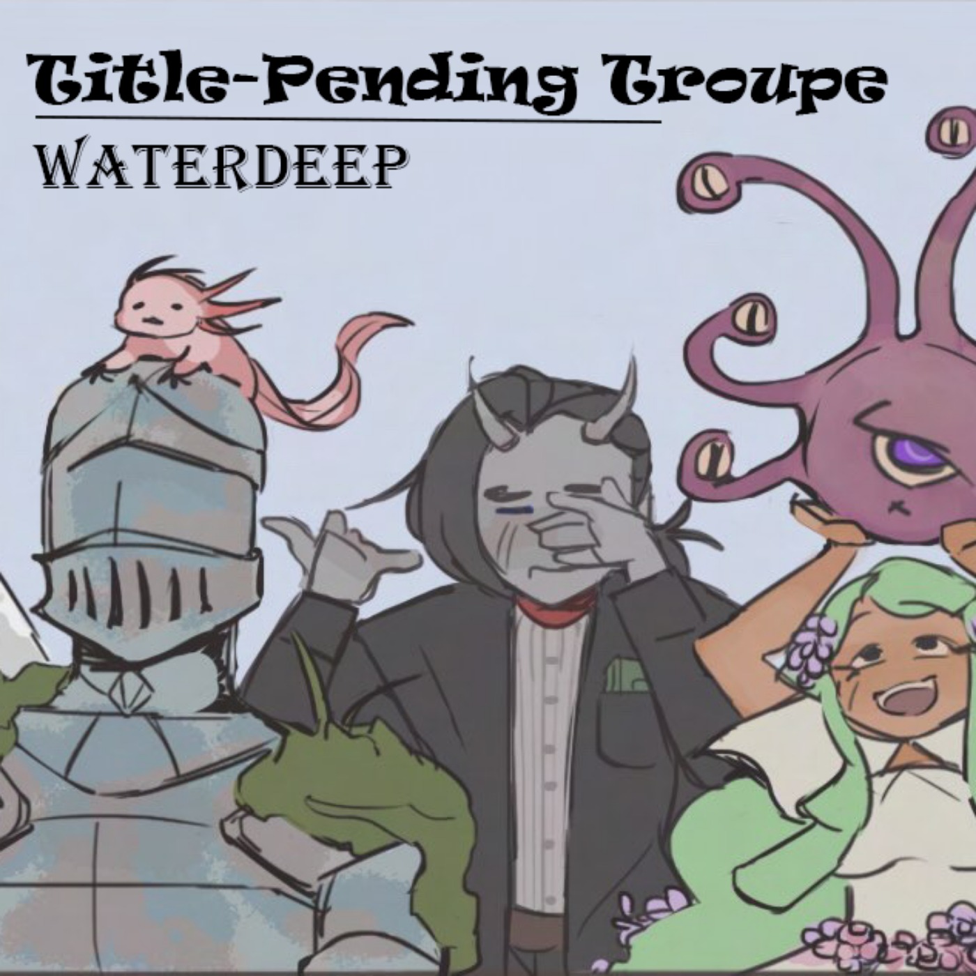 Title-Pending Troupe: Waterdeep