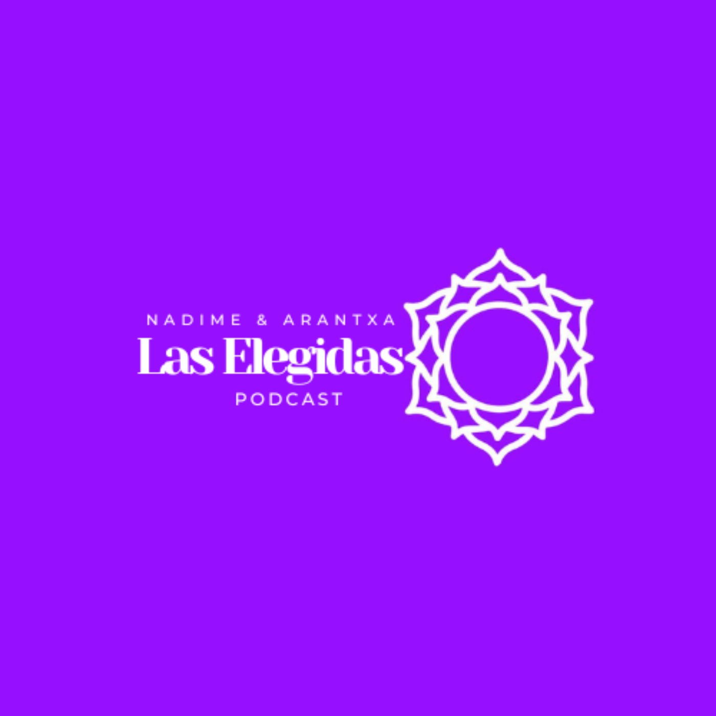 Las Elegidas  Podcast