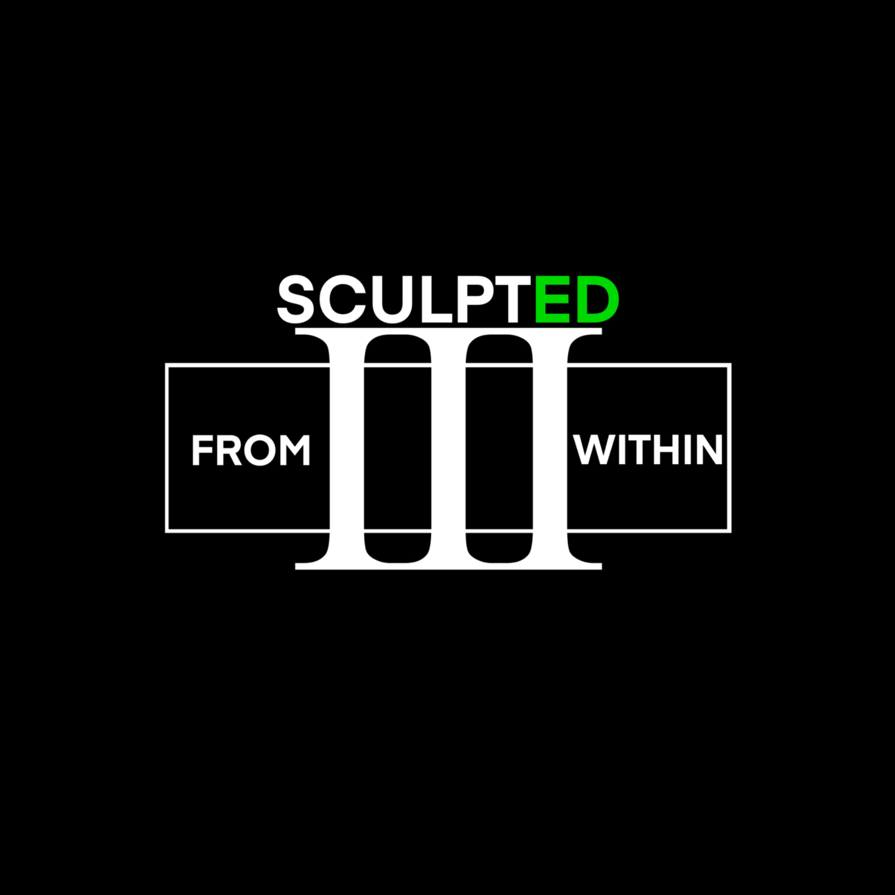 SCULPTED