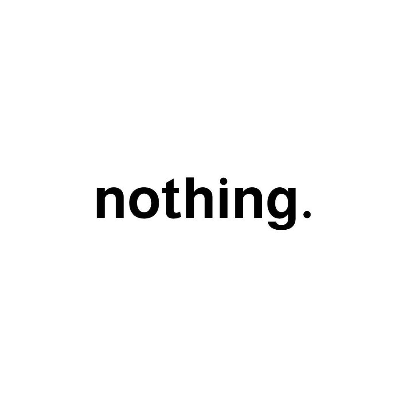 Nothing