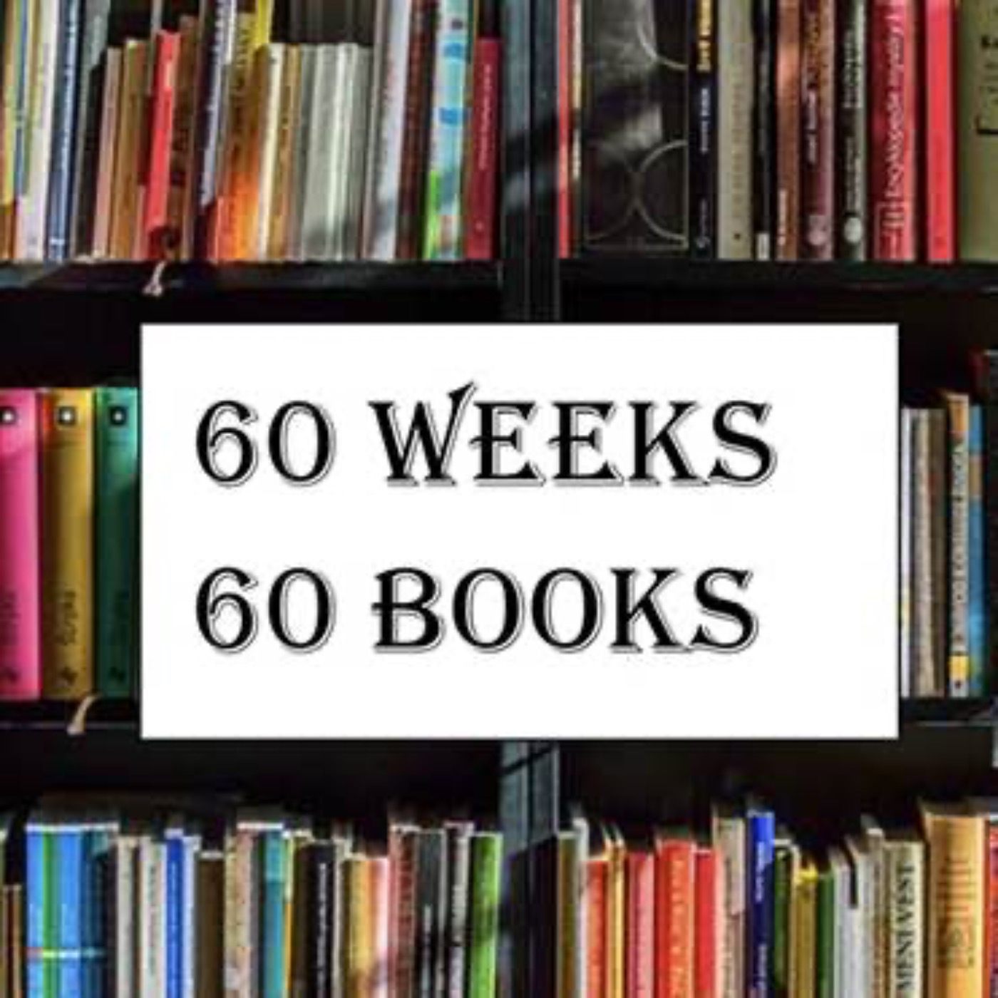 60 Weeks 60 Books