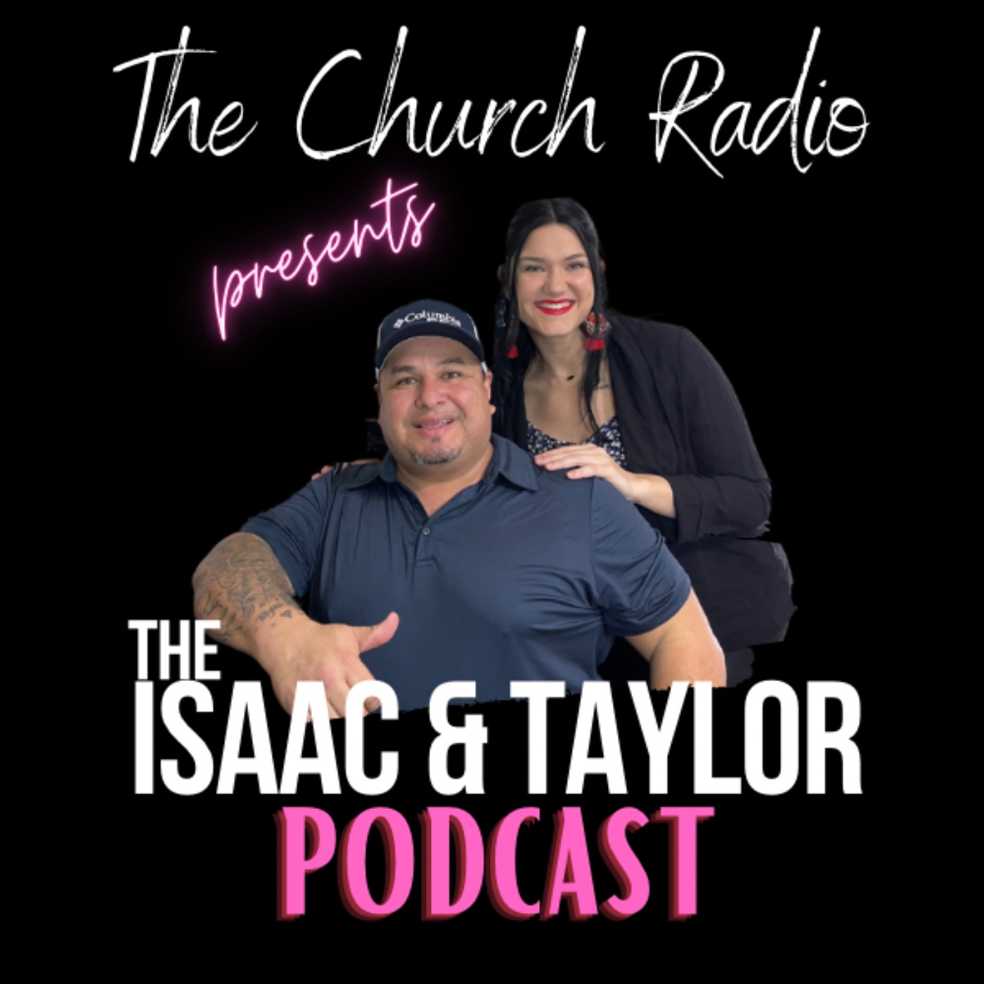 The Isaac & Taylor Podcast