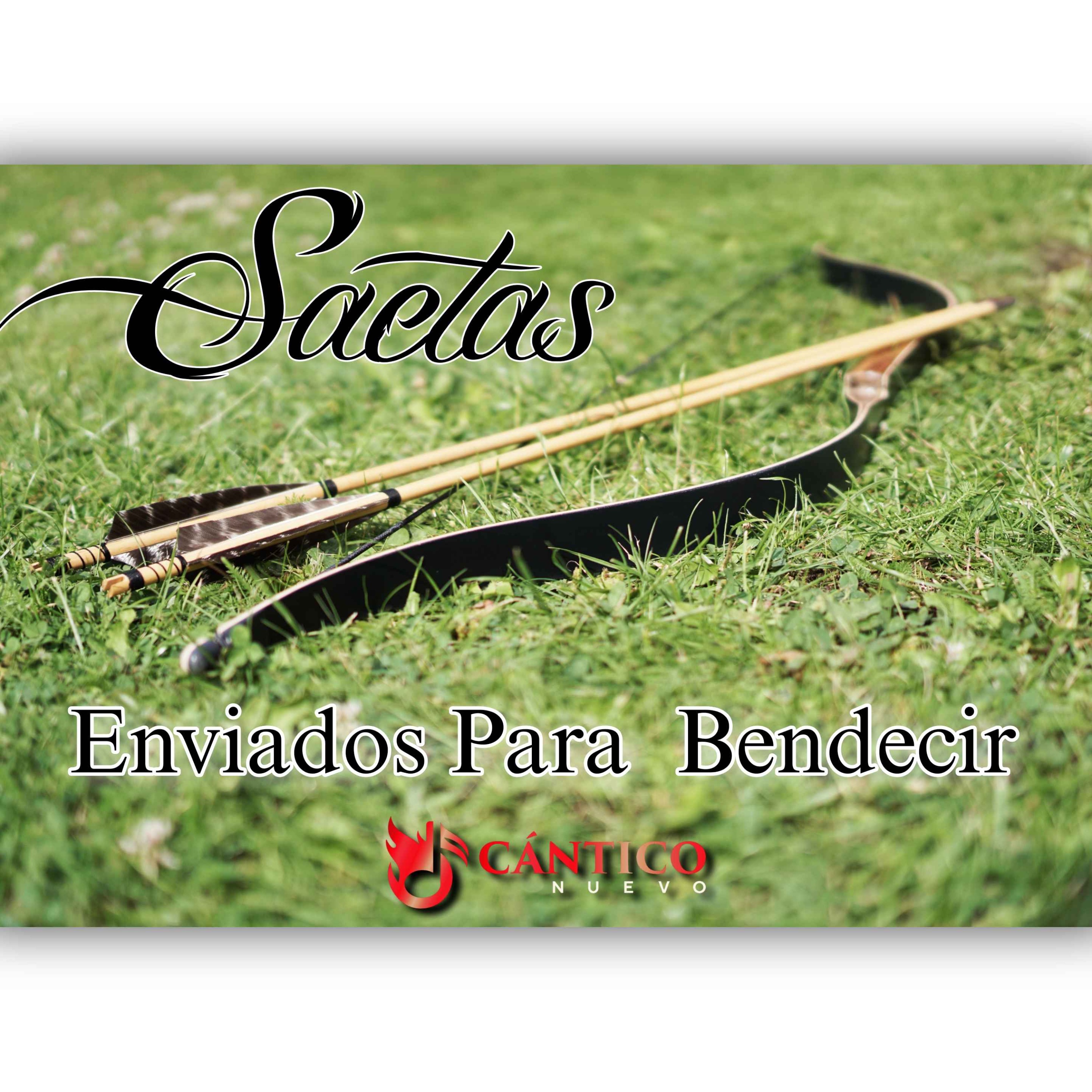 Saetas: Enviados Para Bendecir podcast artwork