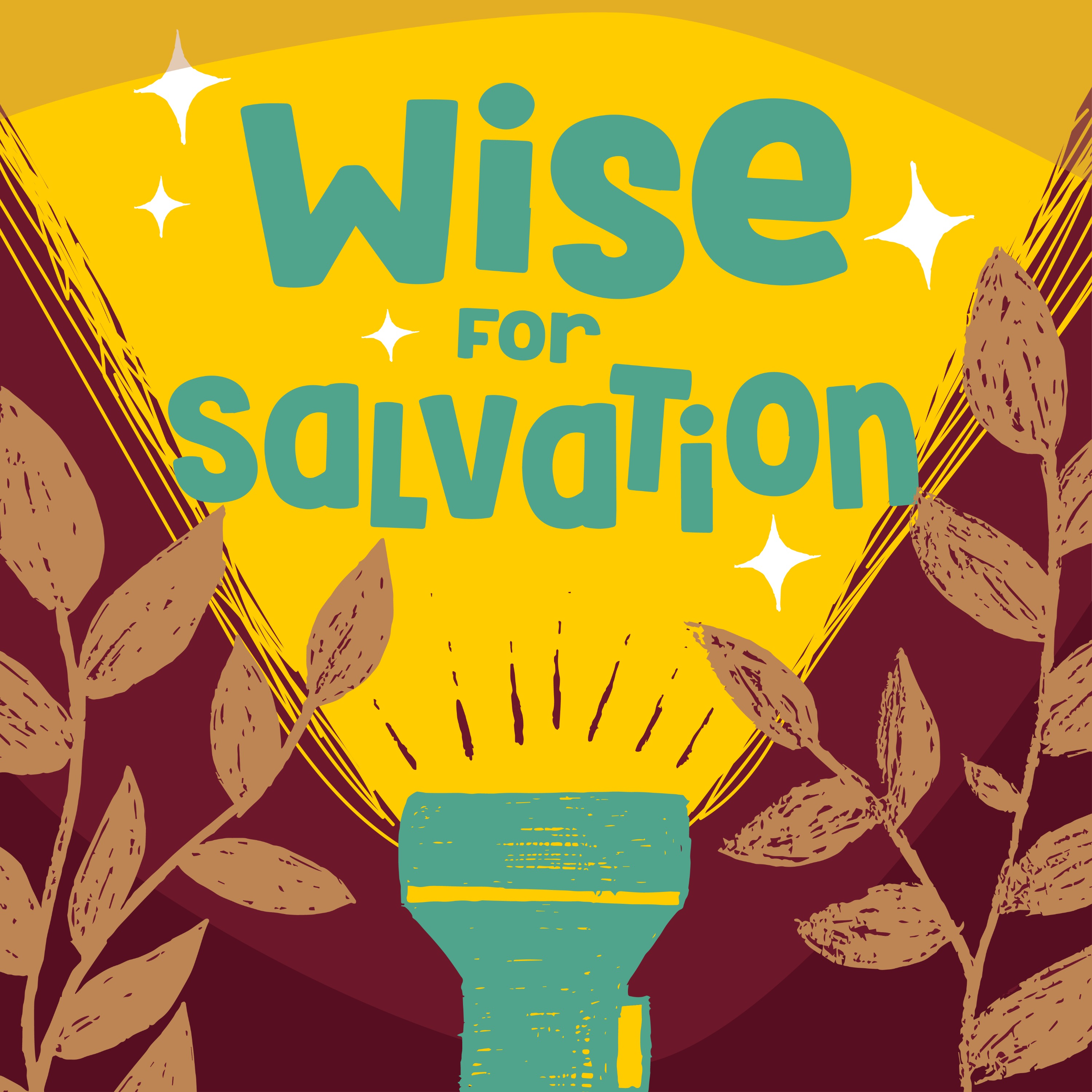 Wise For Salvation