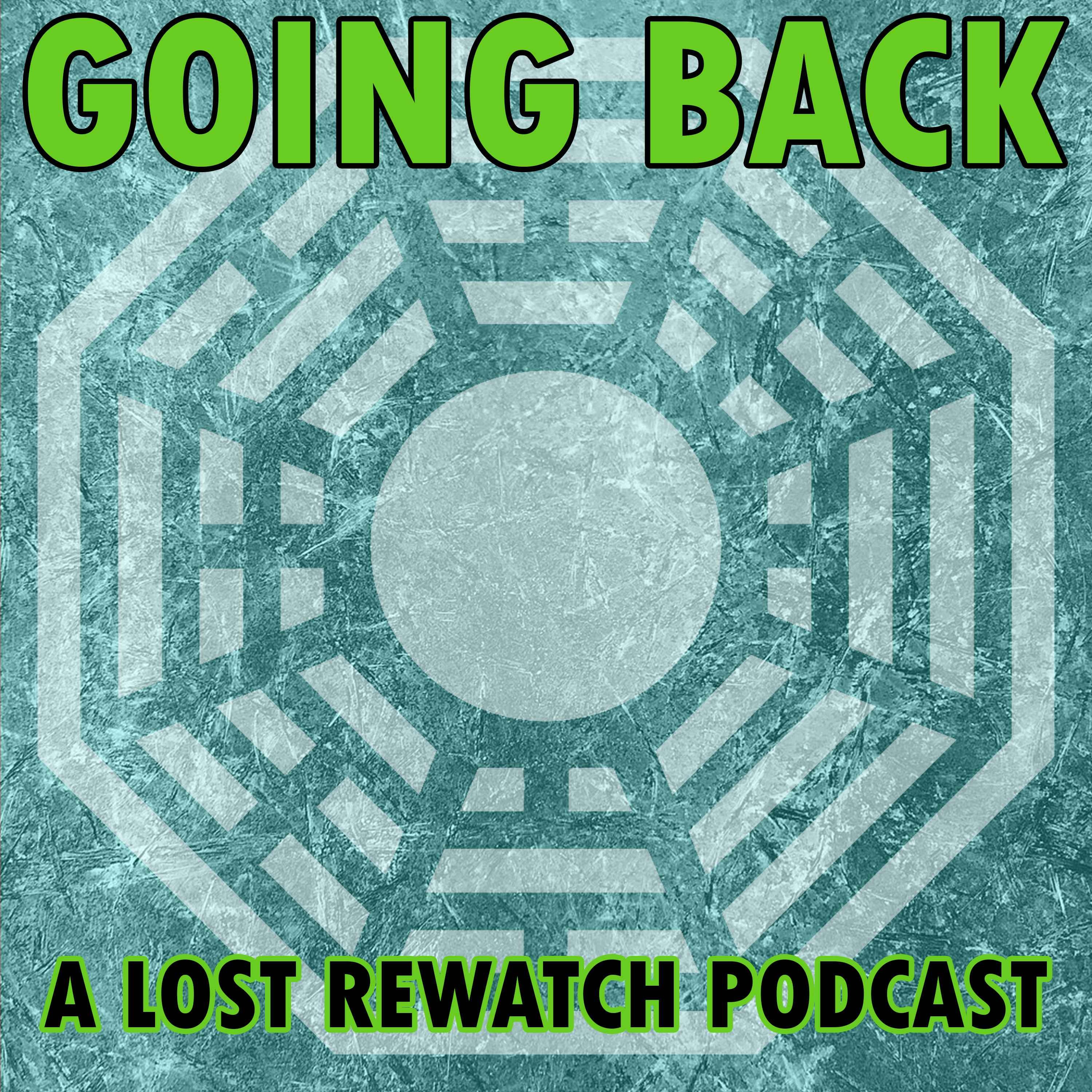 Going Back: A LOST Rewatch Podcast