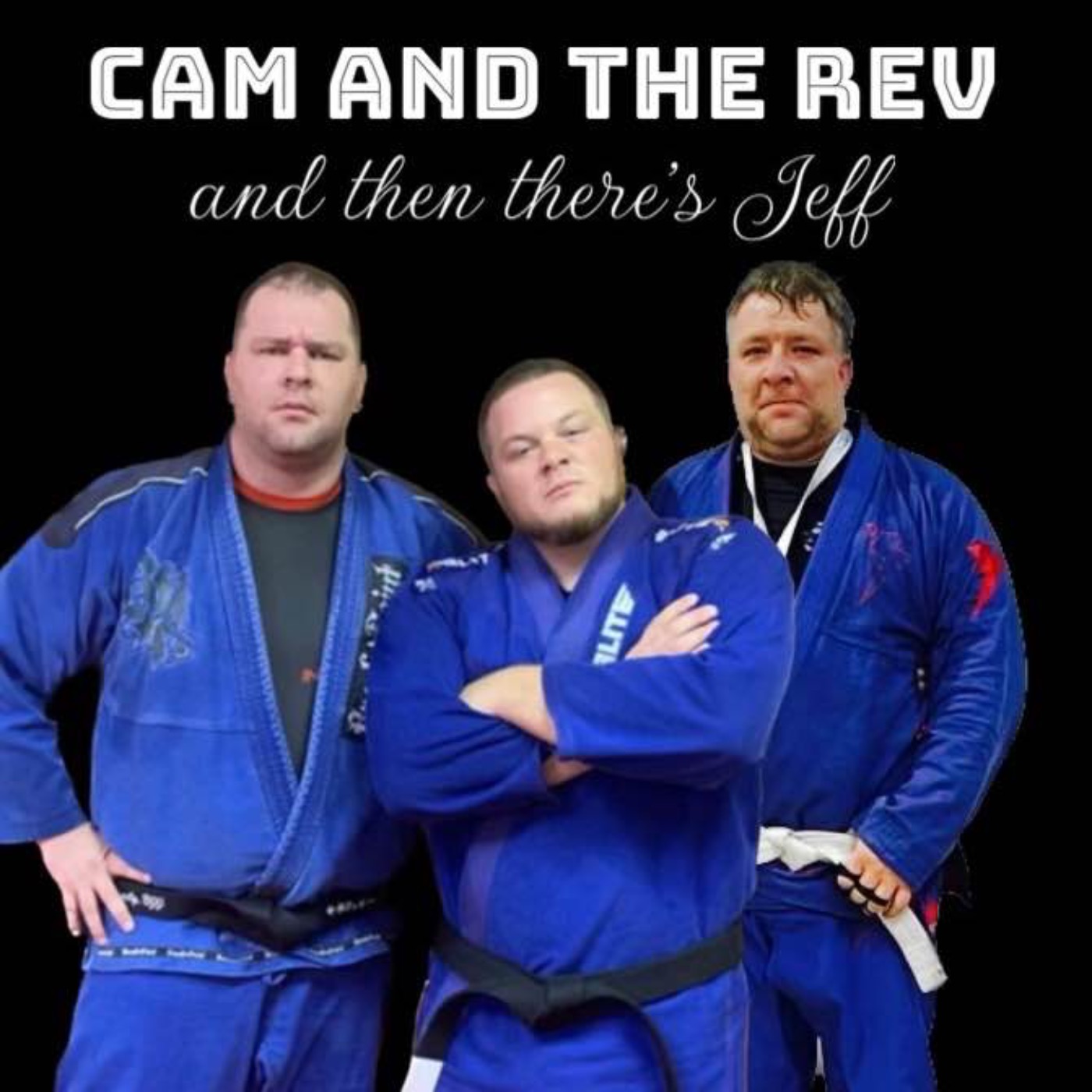 Cam and the Rev… and then there’s Jeff
