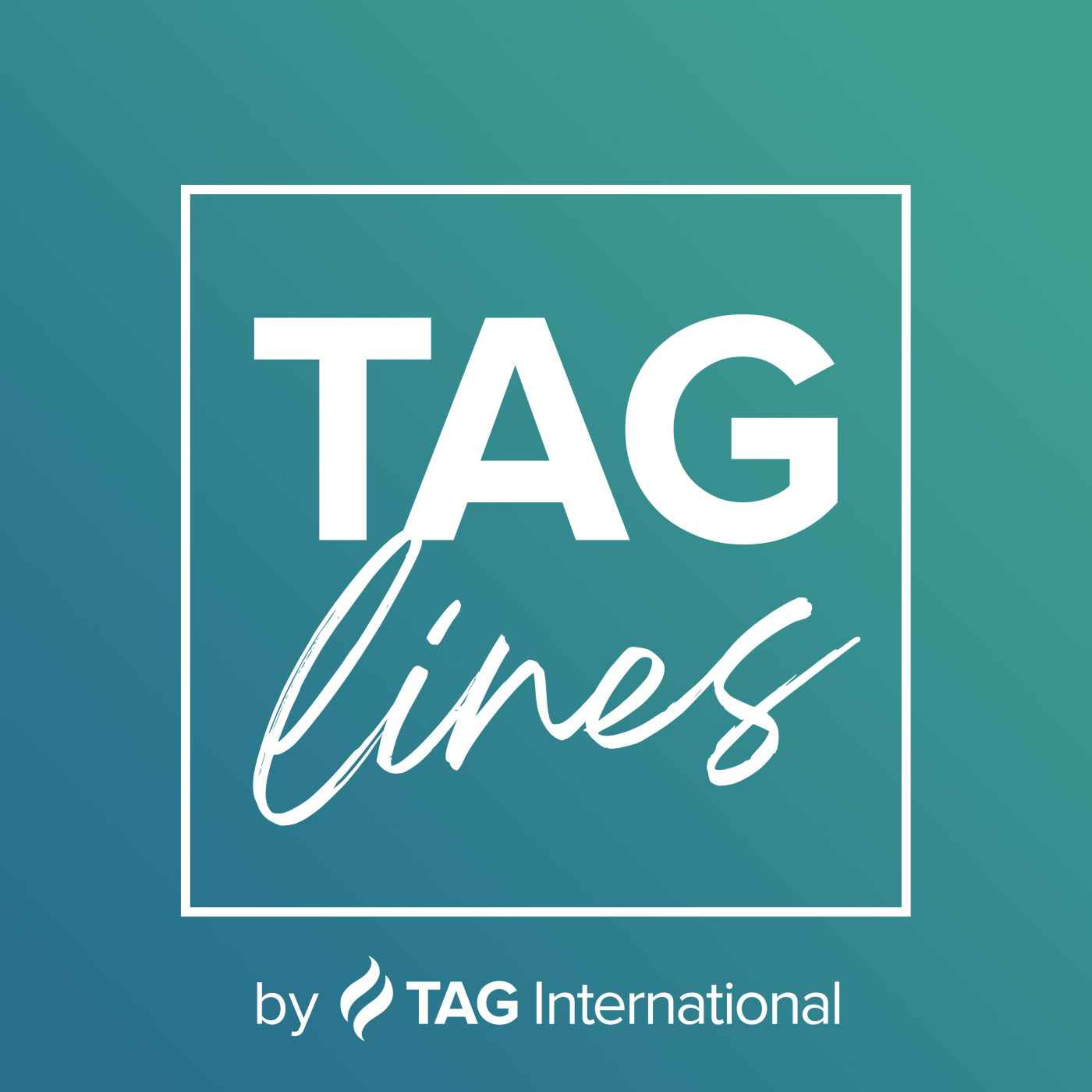 Listen to TAG:Lines – the TAG International podcast in the App