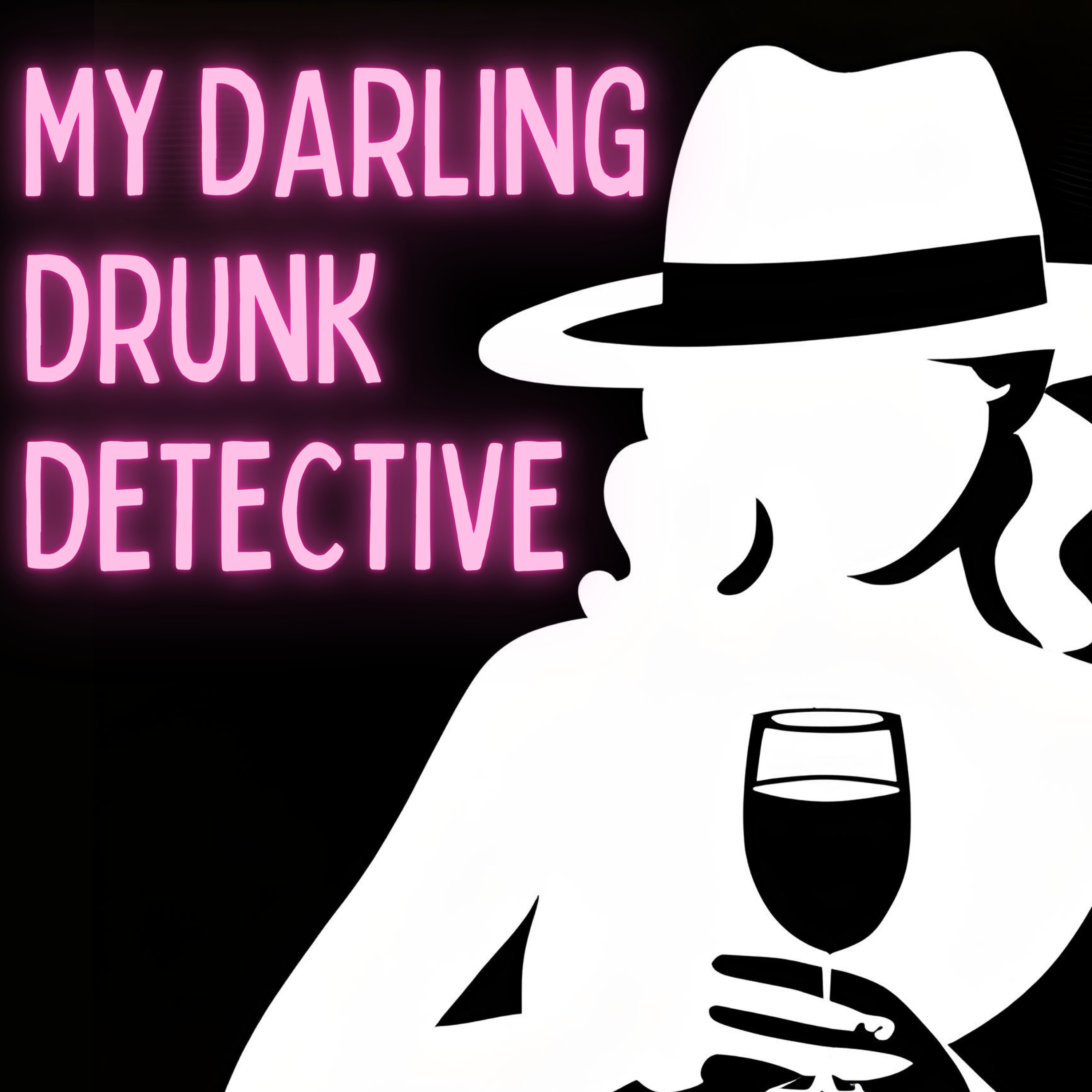 cover art for My Darling Drunk Detective - The Con is On!  Part 3