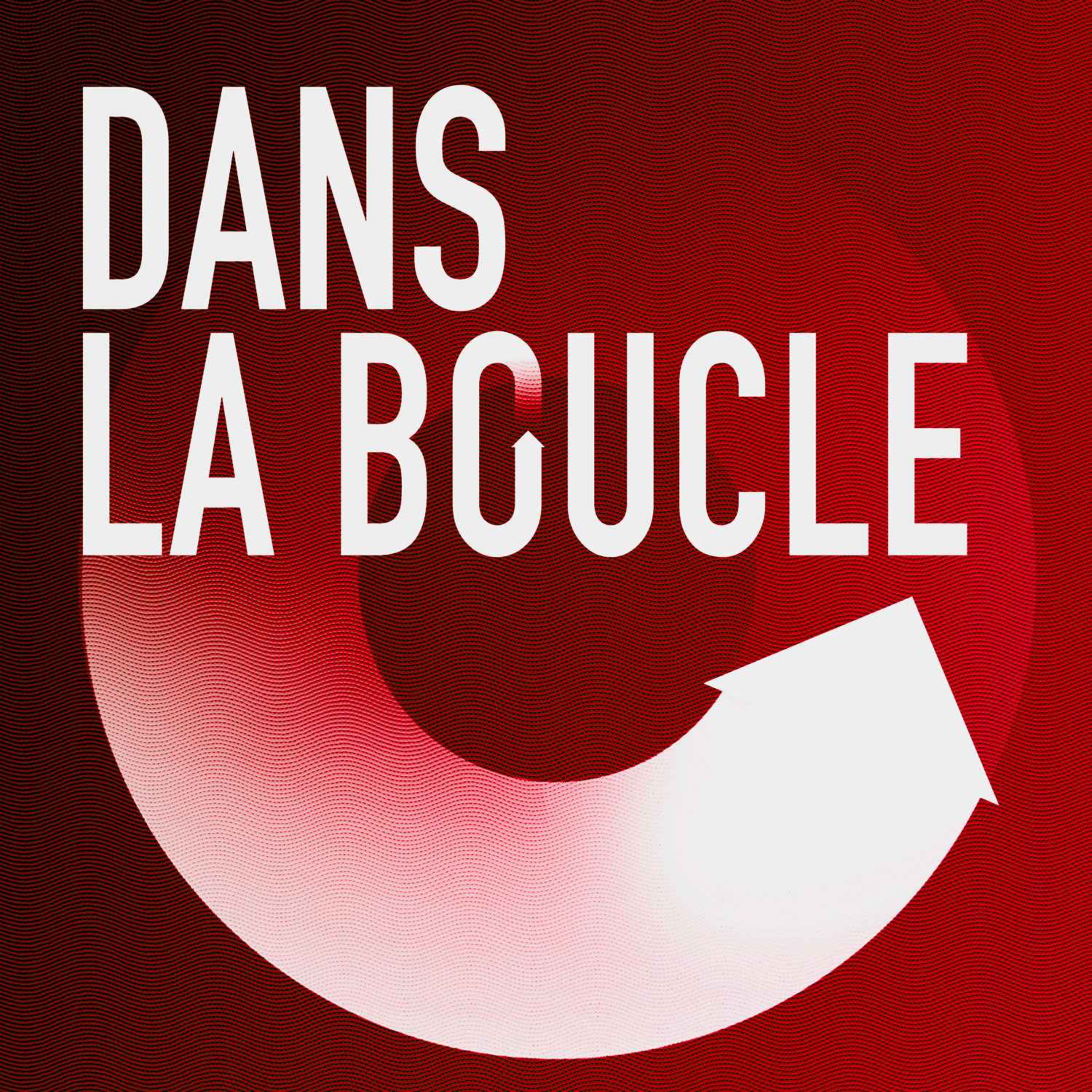 Dans la boucle