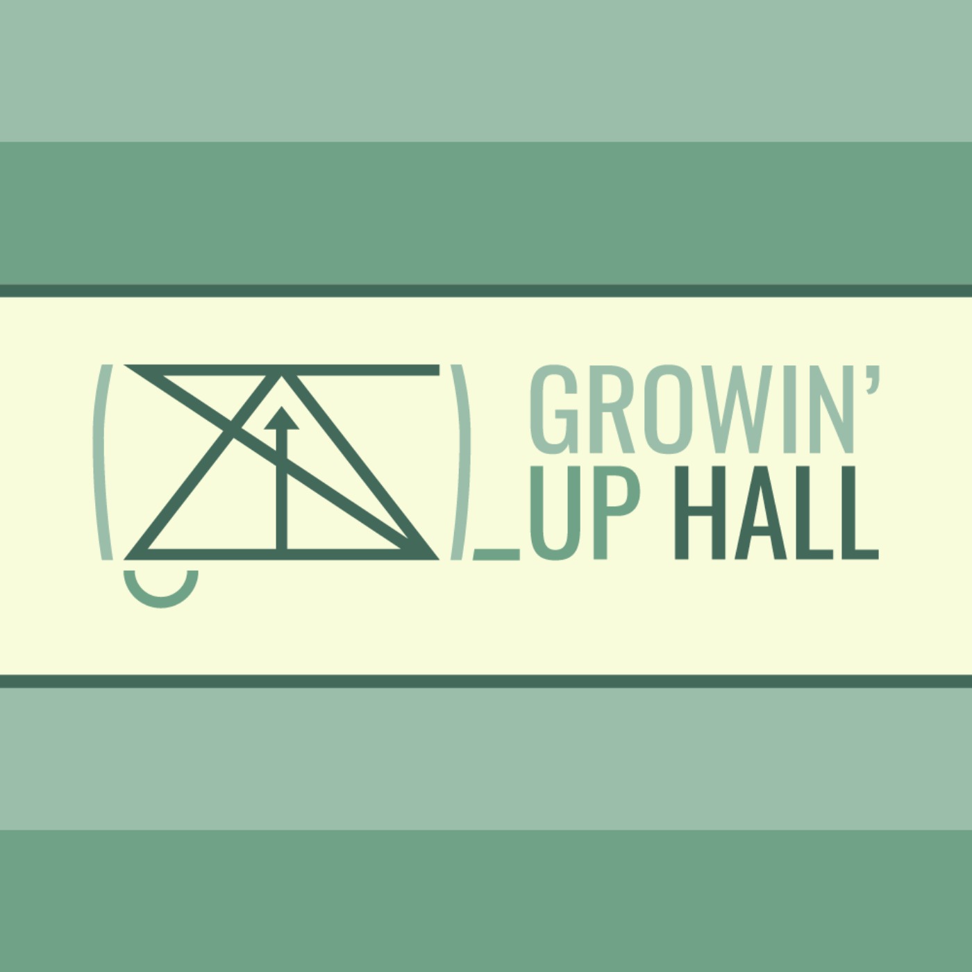 Growin' Up Hall