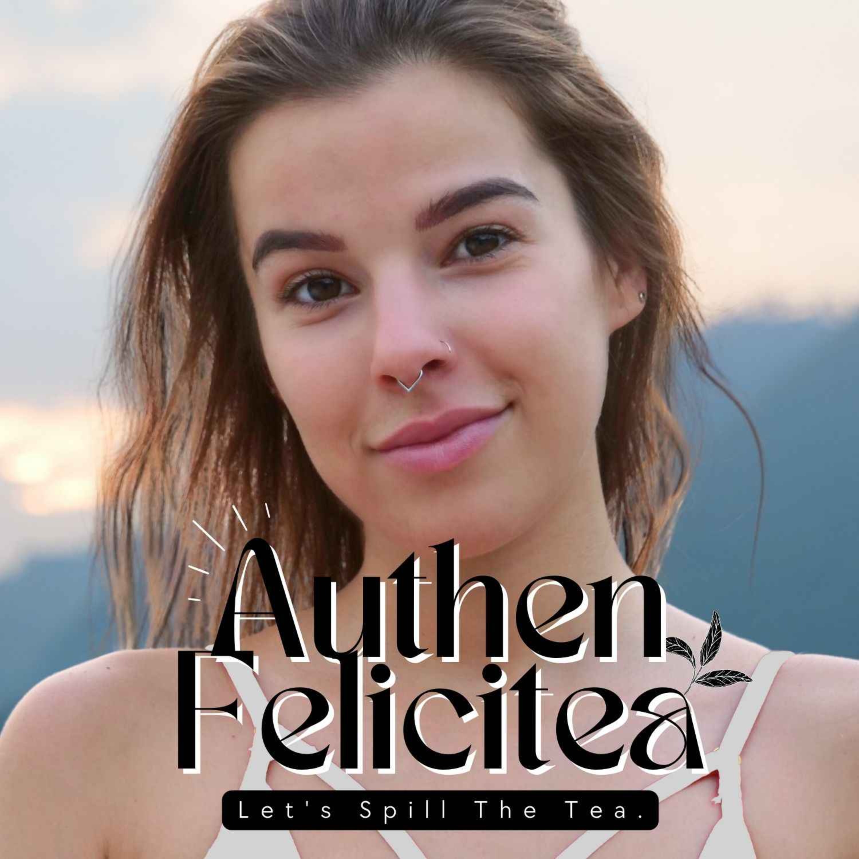 AuthenFelicitea with Felicity Bean podcast artwork