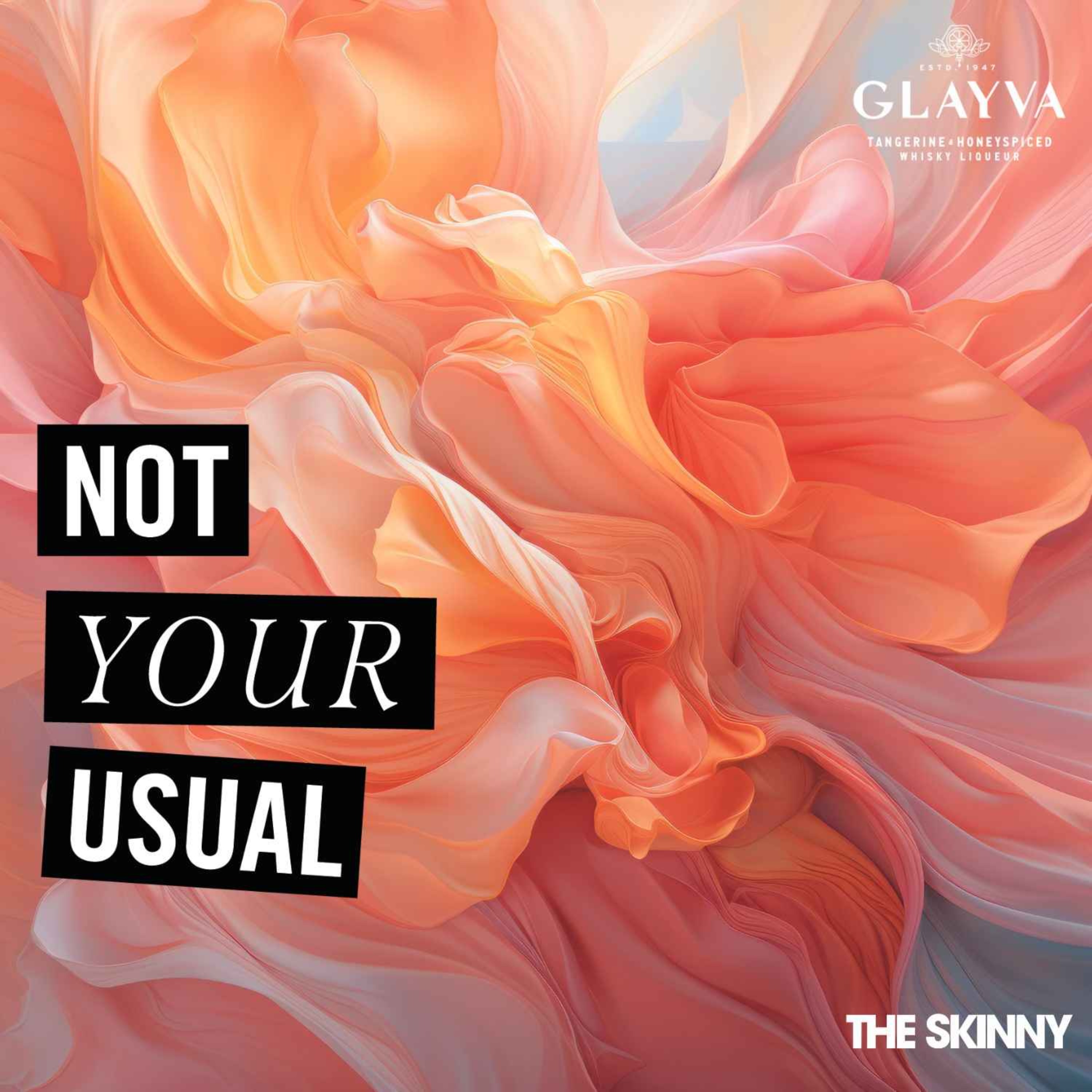 Not Your Usual: The Skinny x Glayva podcast artwork