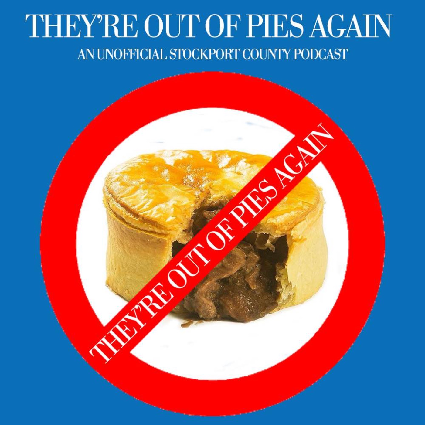 They're Out Of Pies Again - An Unofficial Stockport County Podcast podcast artwork