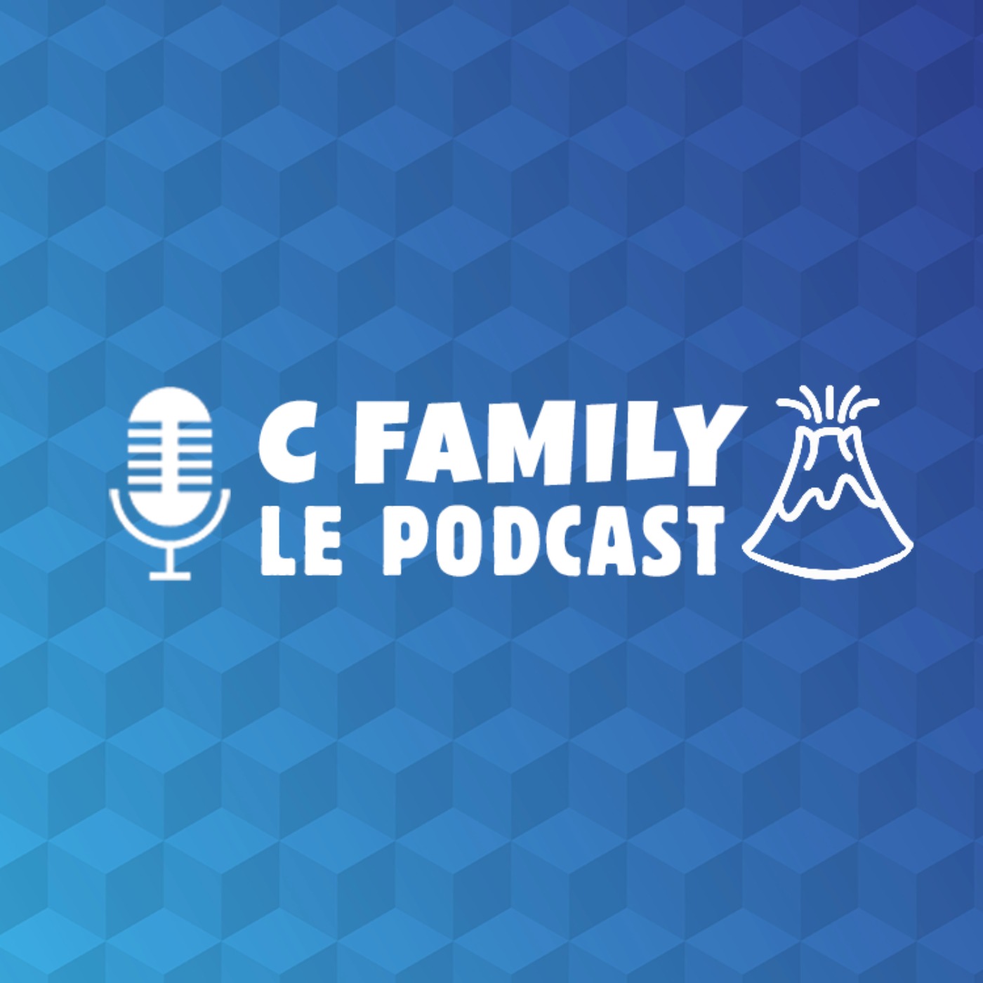 C Family Le Podcast