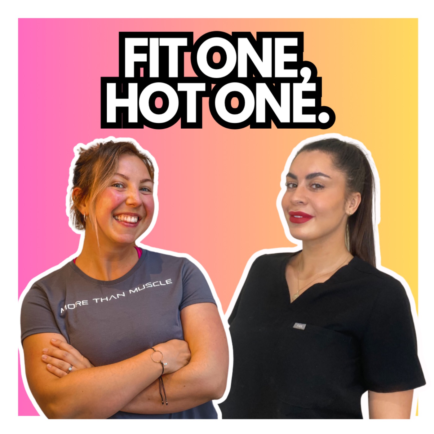 FIT ONE, HOT ONE. podcast artwork