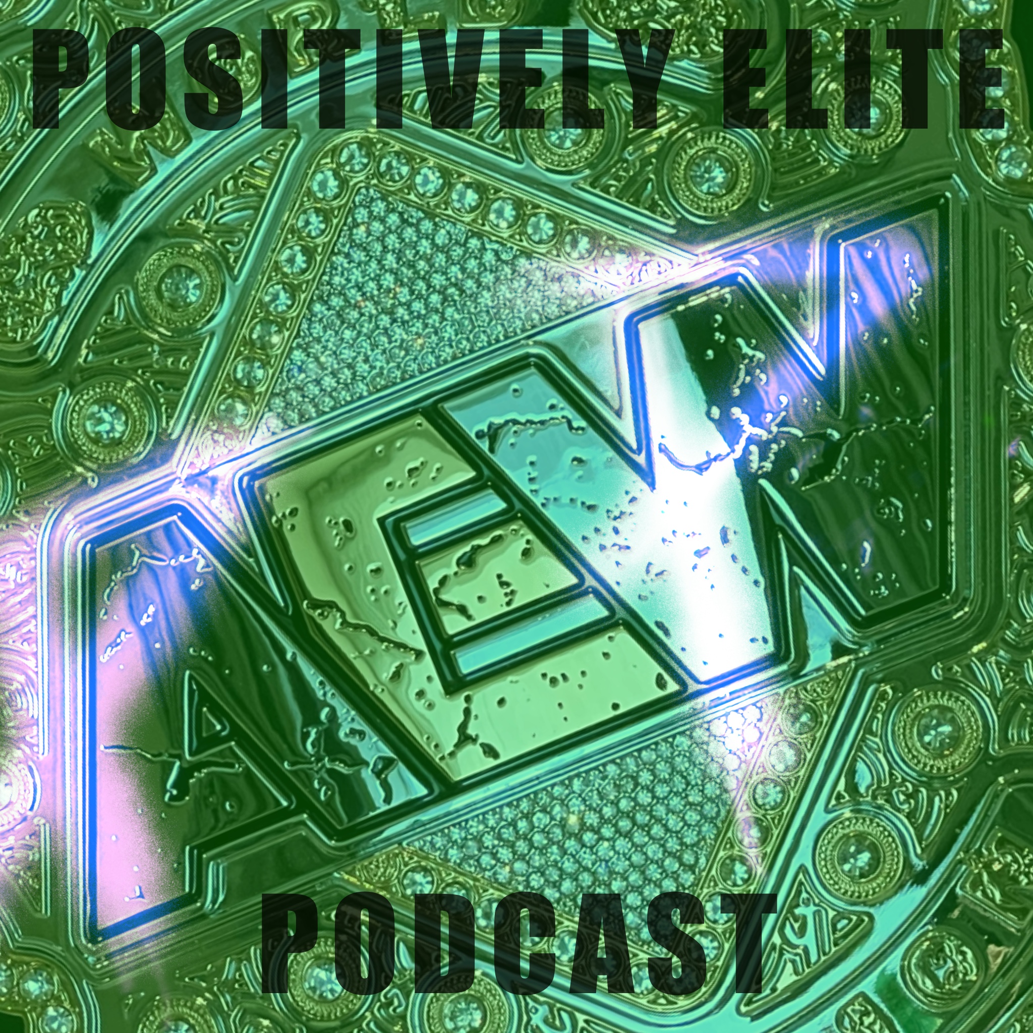 A POSITIVELY ELITE PODCAST podcast artwork