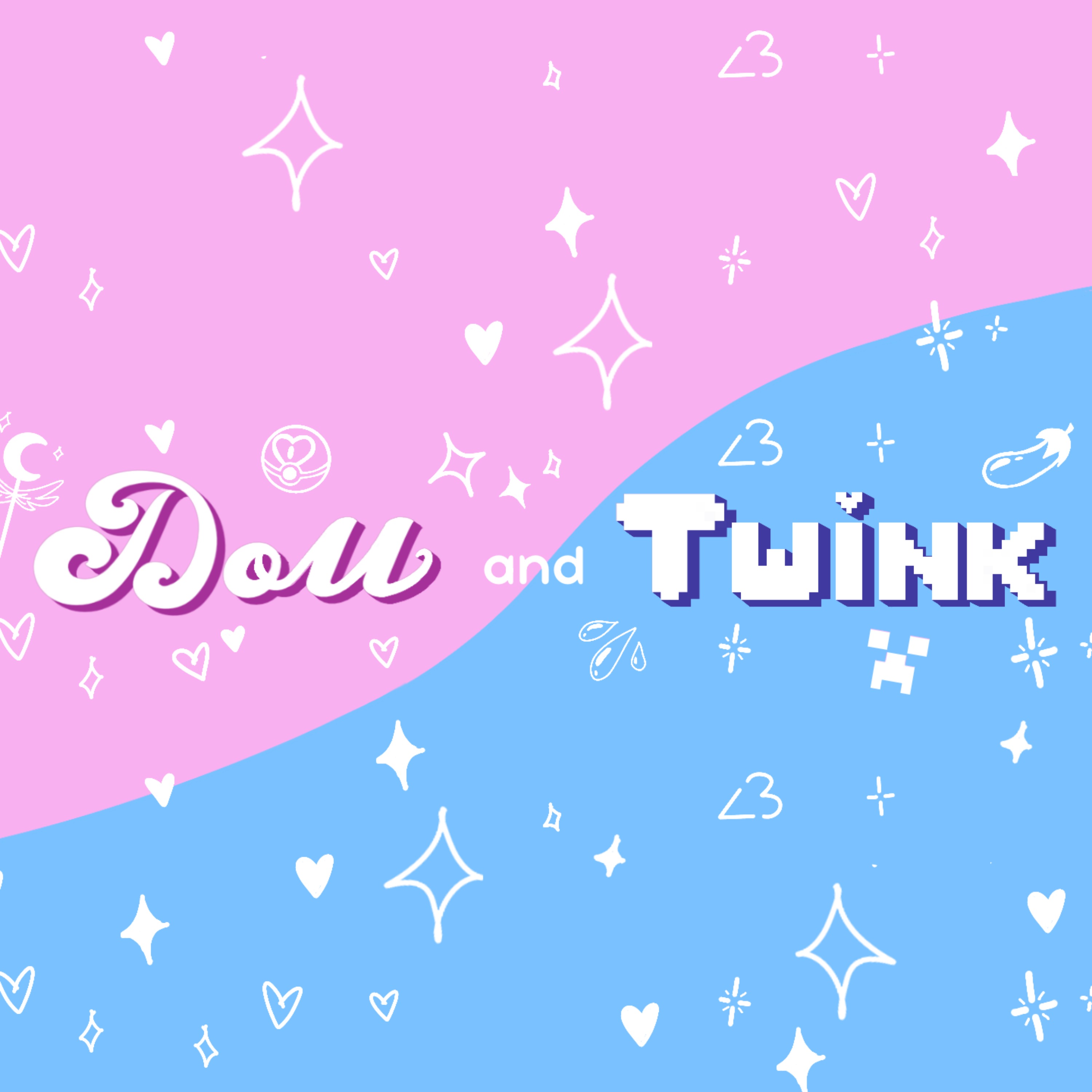 Doll and Twink Podcast podcast artwork