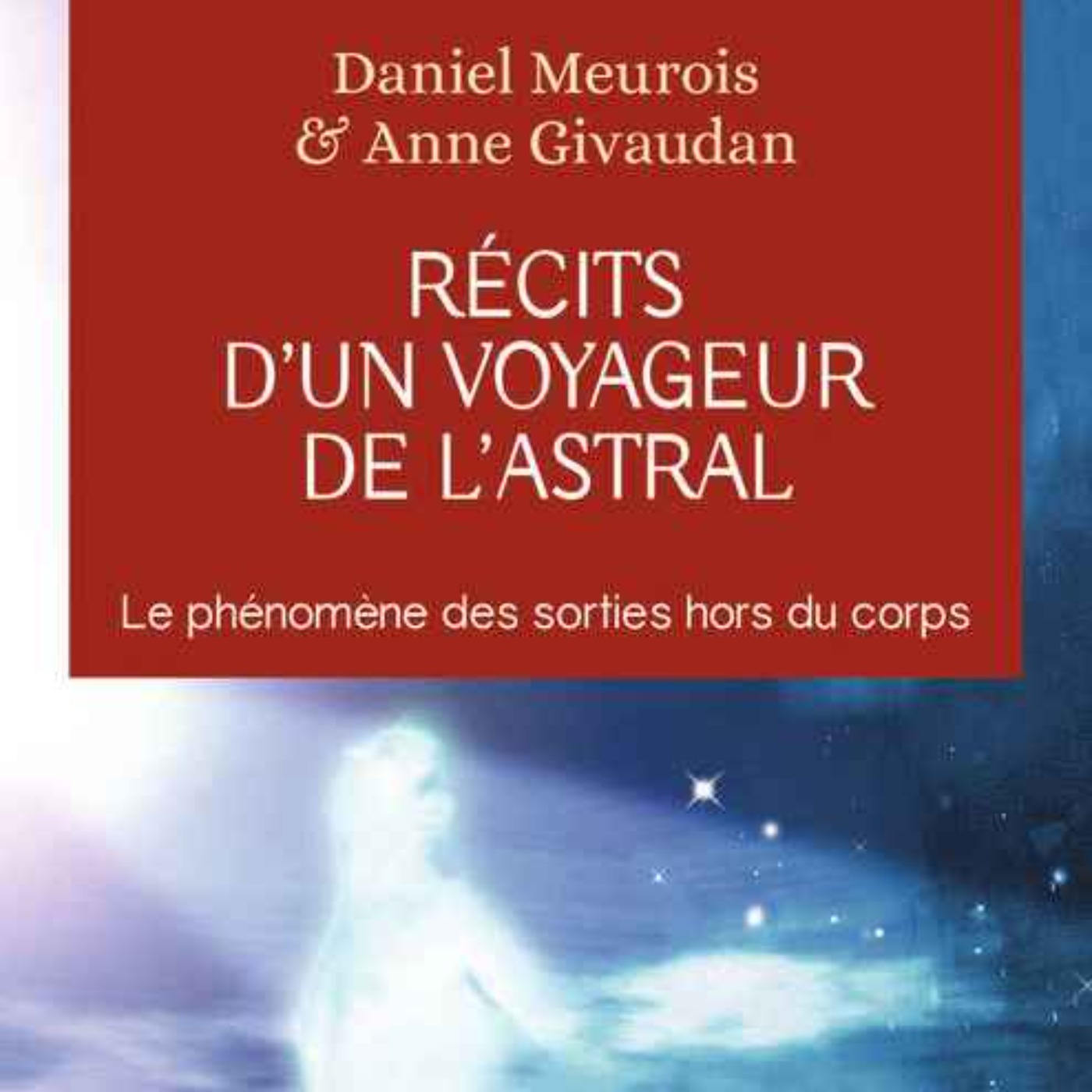 Récits d\'un Voyageur de l\'Astral