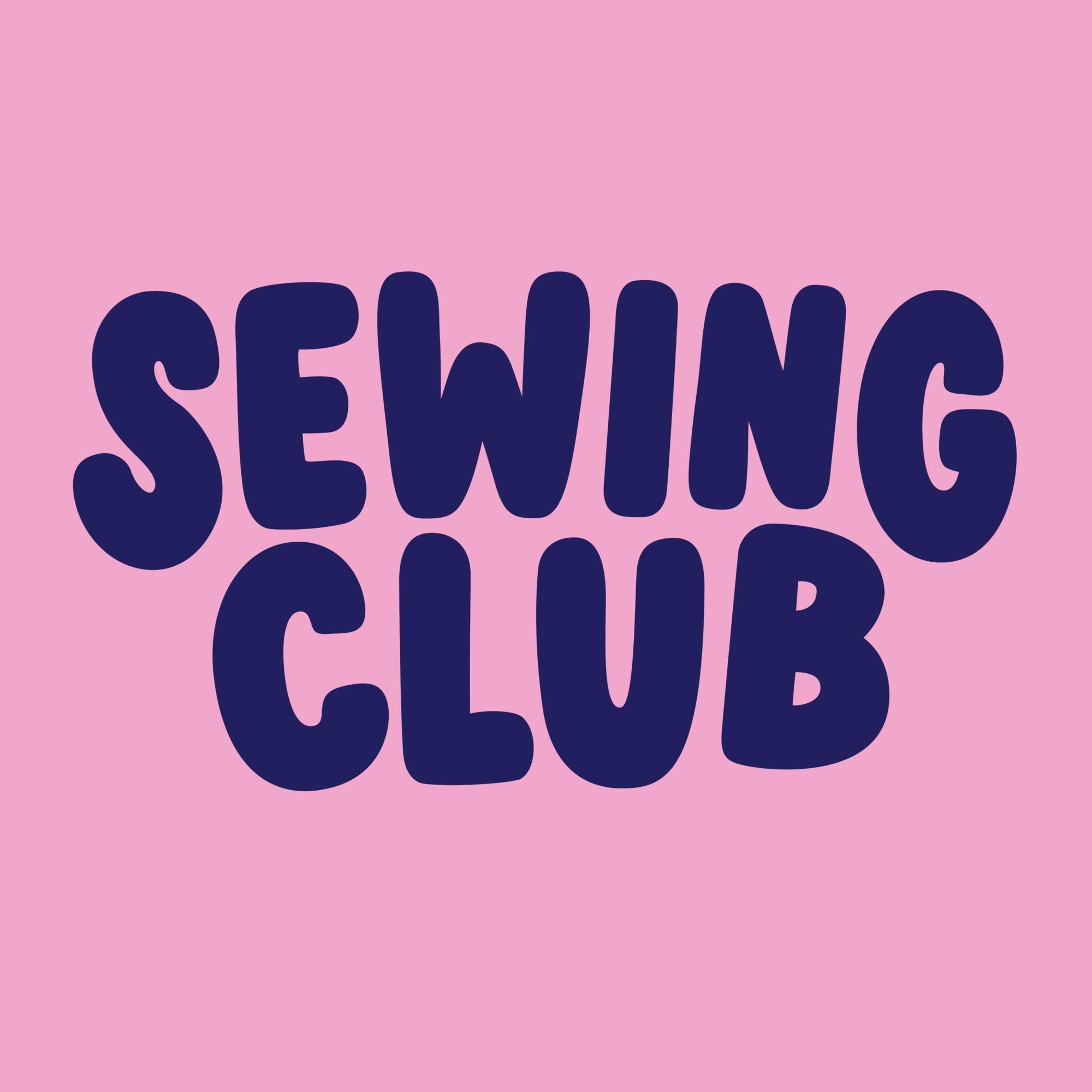 cover art for Welcome to Sewing Club....you know the first rule...
