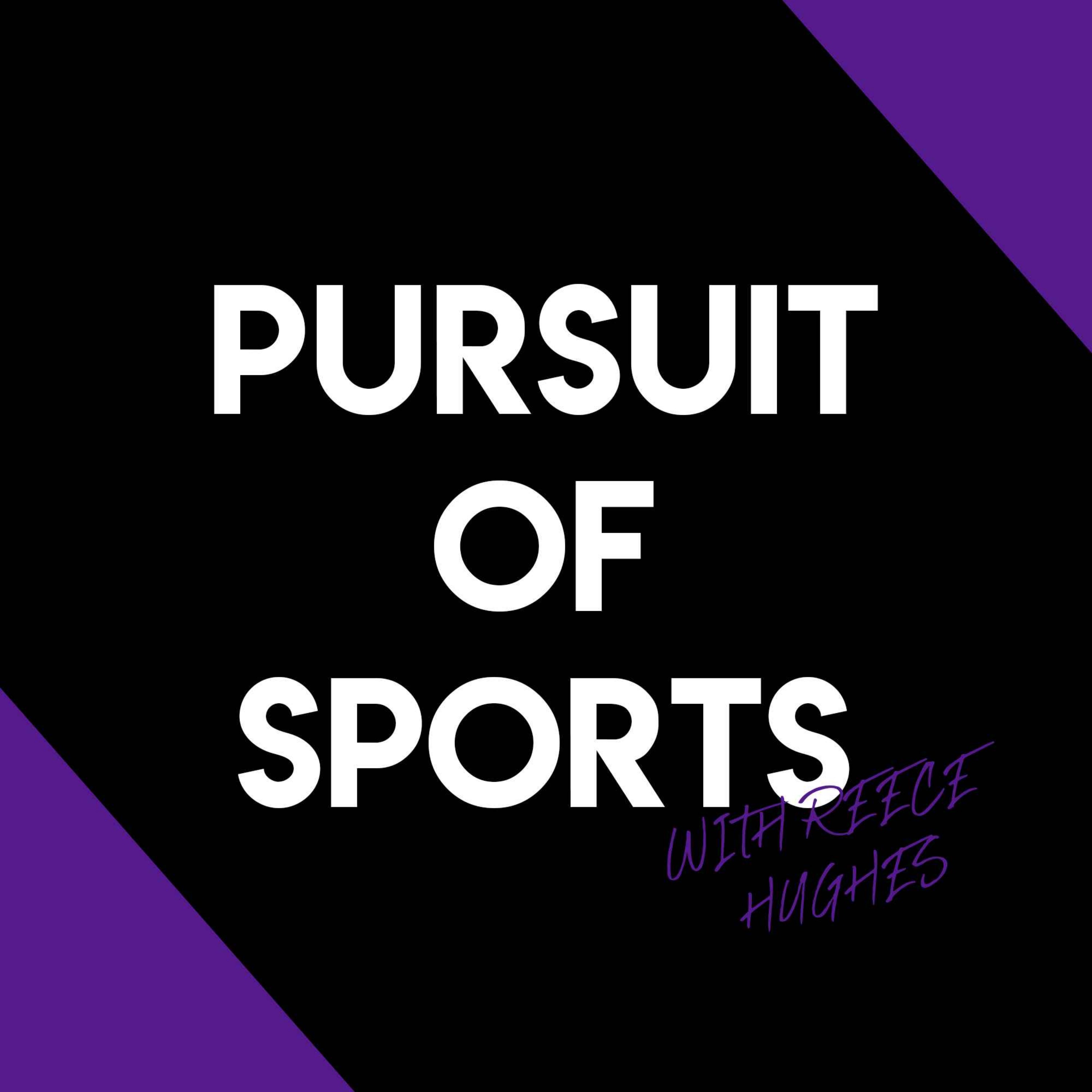 Pursuit of Sports with Reece Hughes podcast artwork