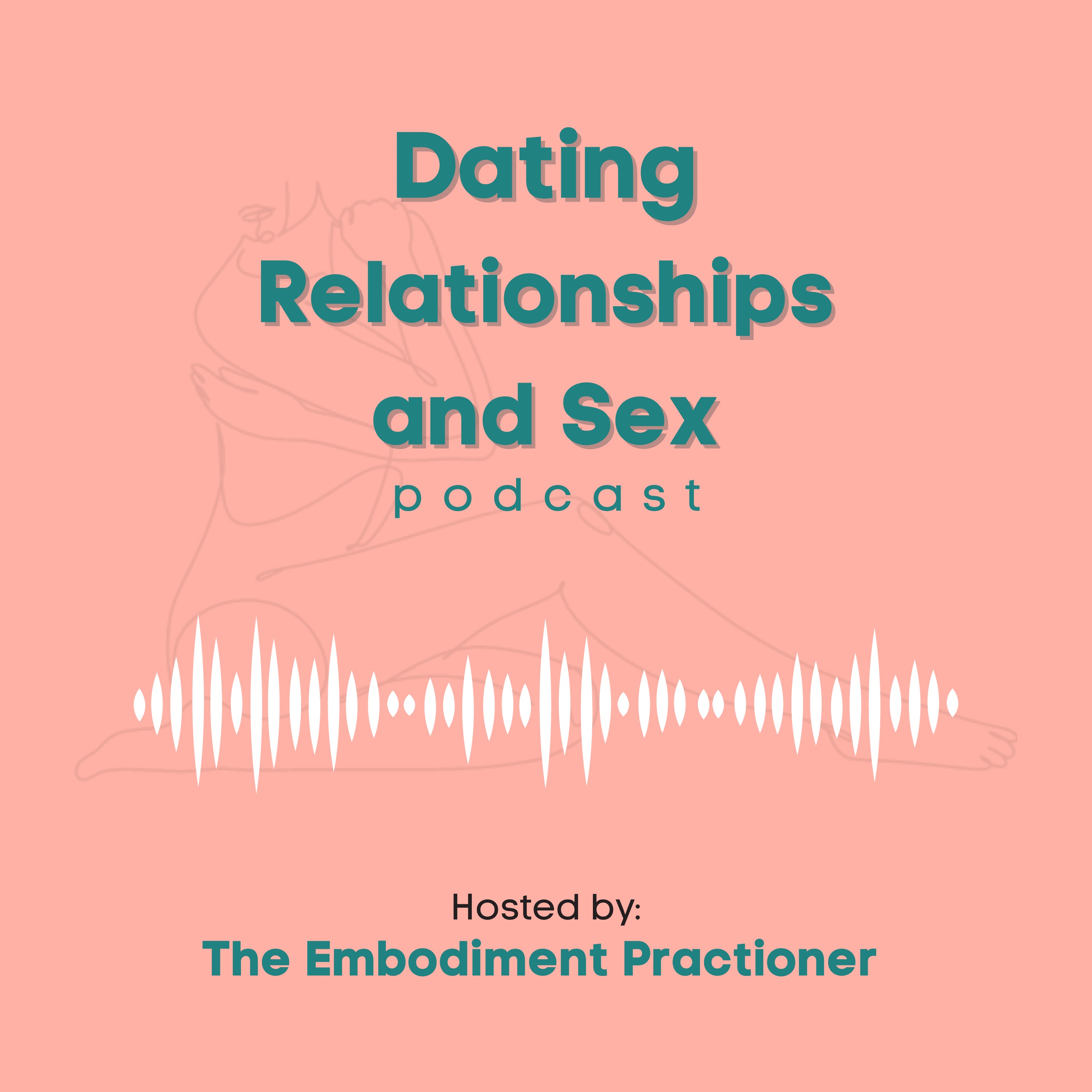 Dating, Relationships and Sex podcast podcast artwork