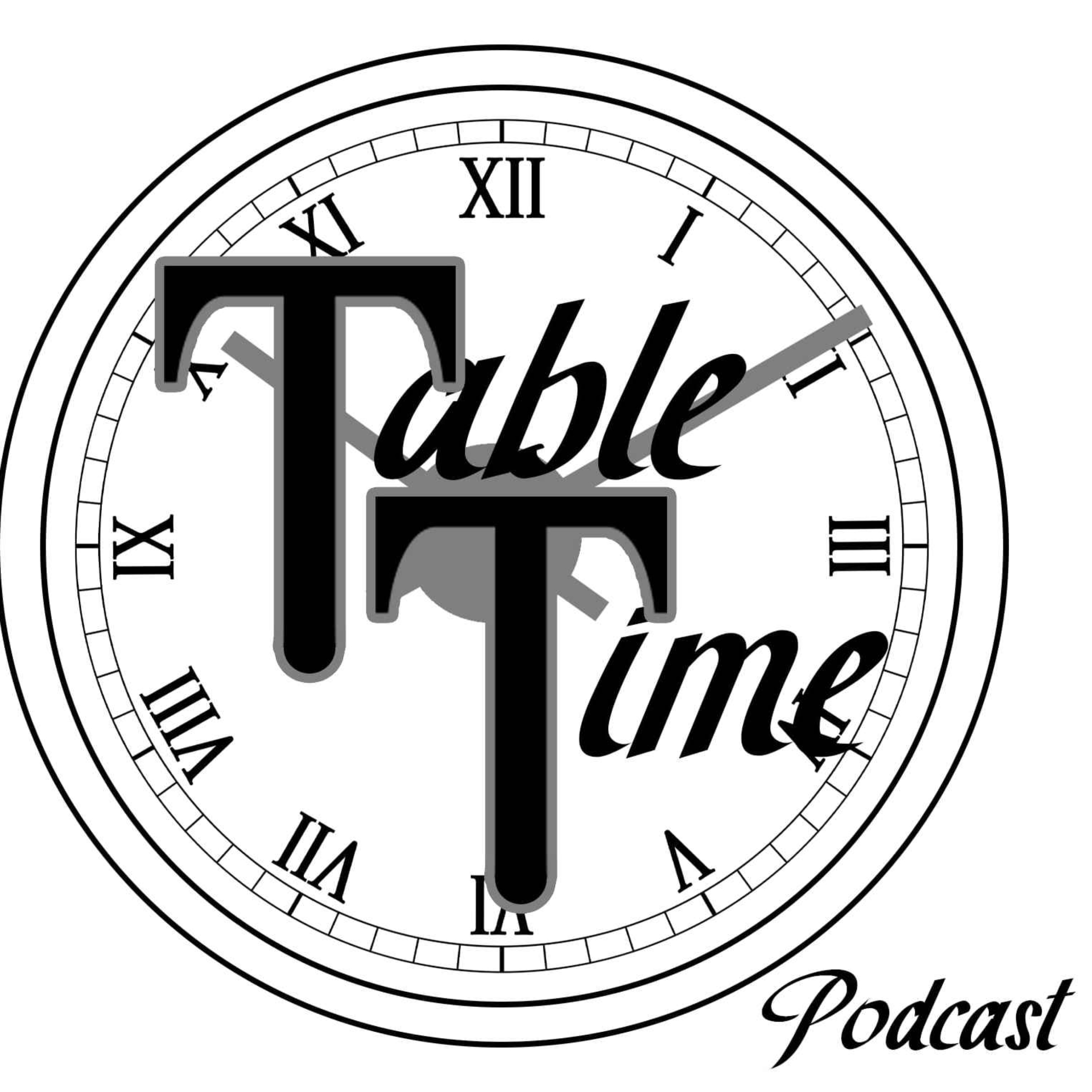 Table Time Podcast Ep27: Huntizzy