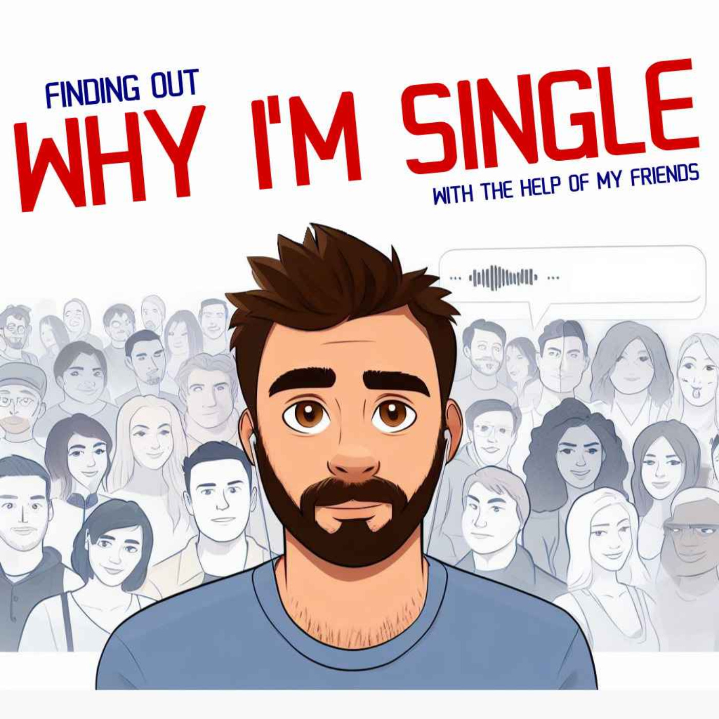 Finding Out Why I'm Single (with Friends!)