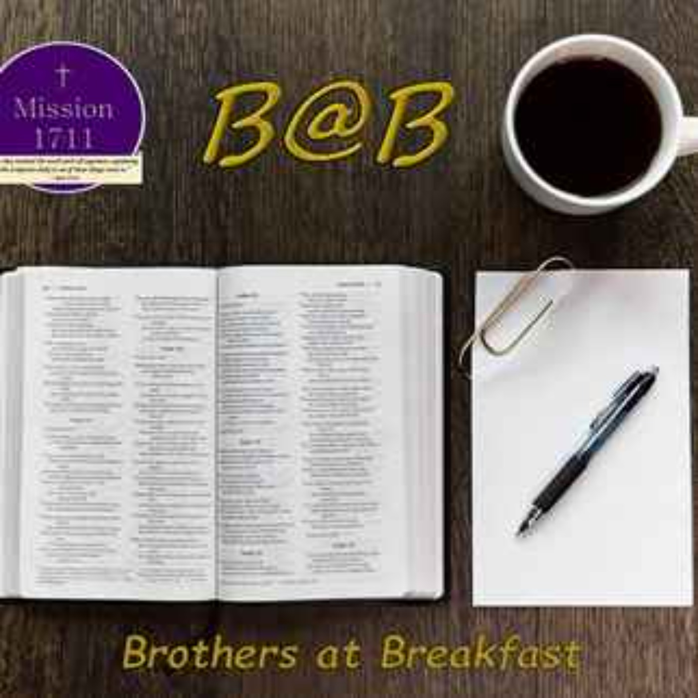 Mission 17:11 Brothers at Breakfast podcast artwork