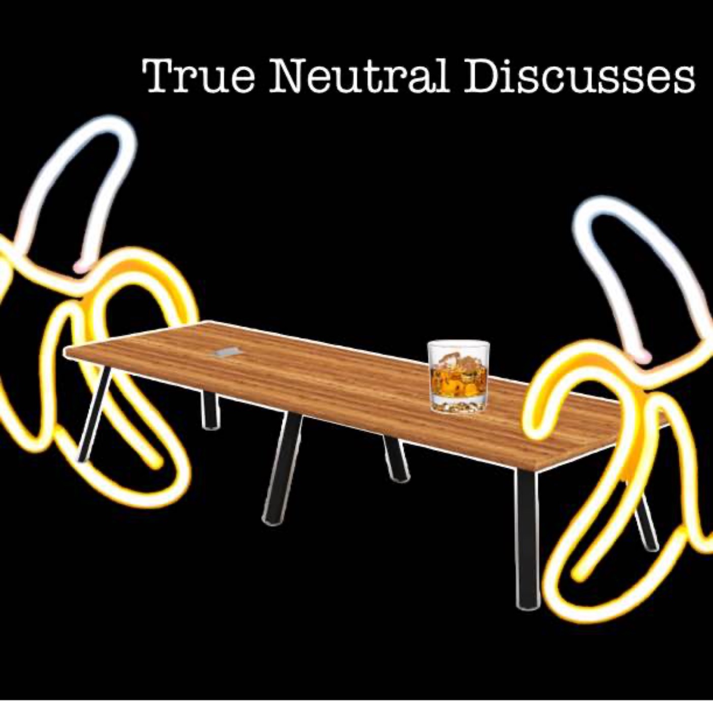 True Neutral Discusses