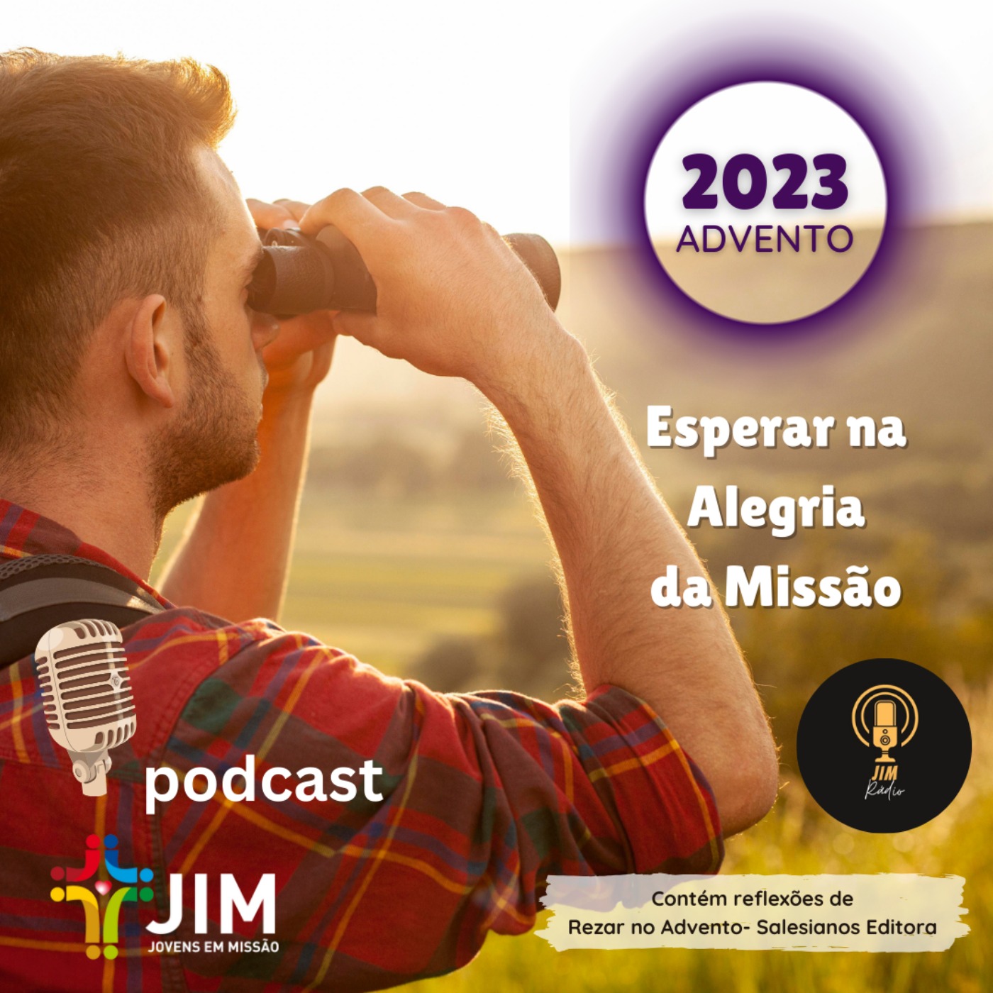 Esperar na Alegria da Missão - Caminhada Advento JIM 23 podcast artwork