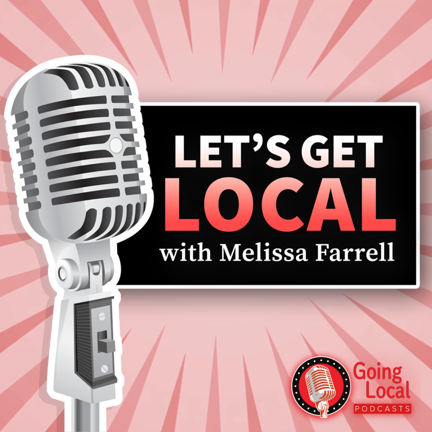 Let's Get Local with Melissa Farrell podcast artwork