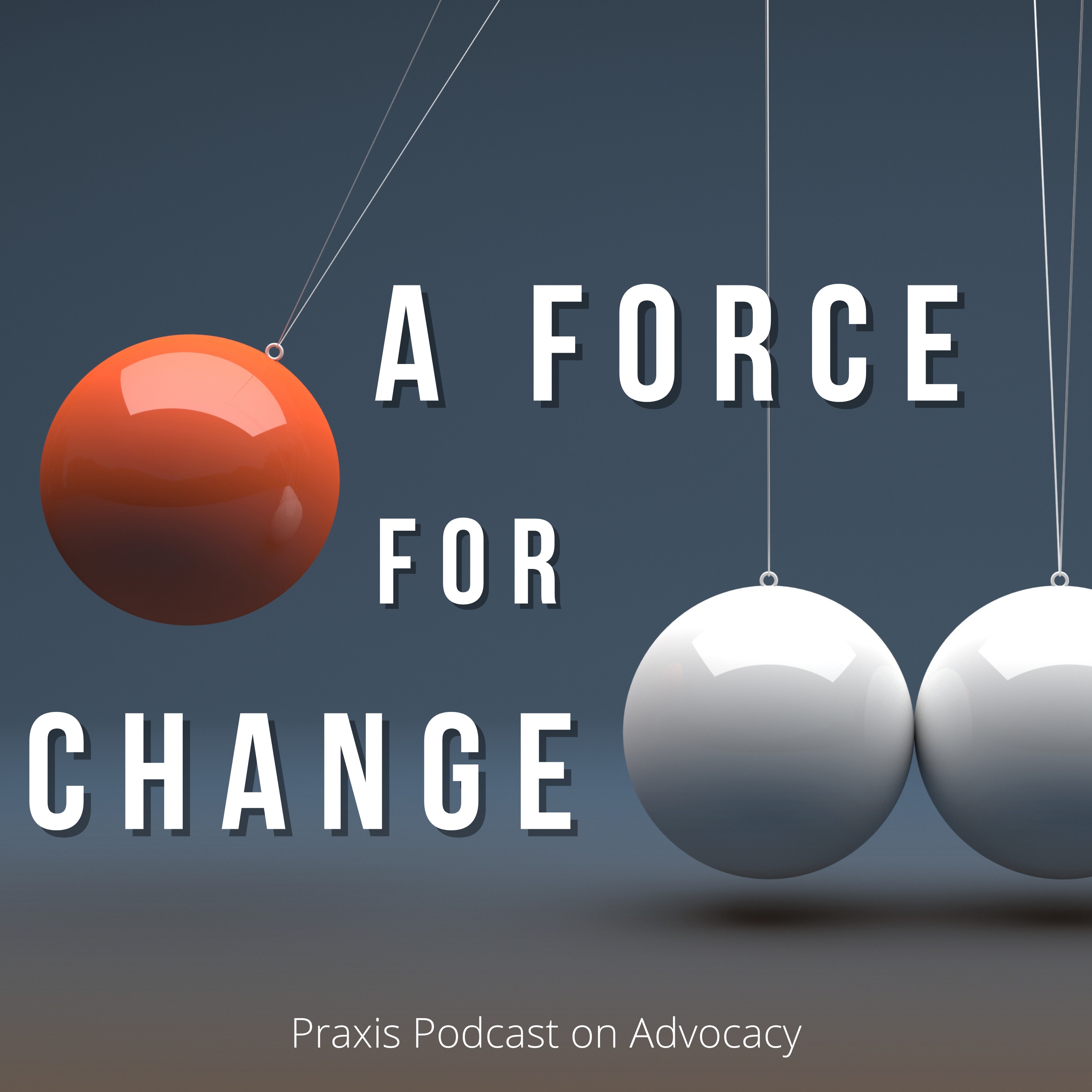 A Force for Change podcast artwork