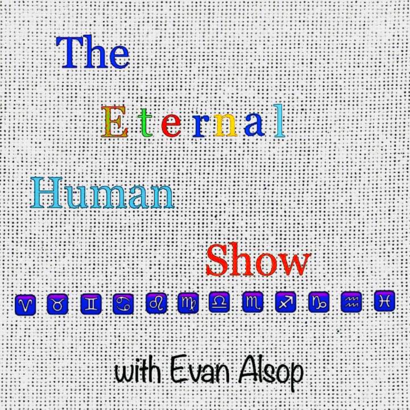 The Eternal Human Show podcast artwork
