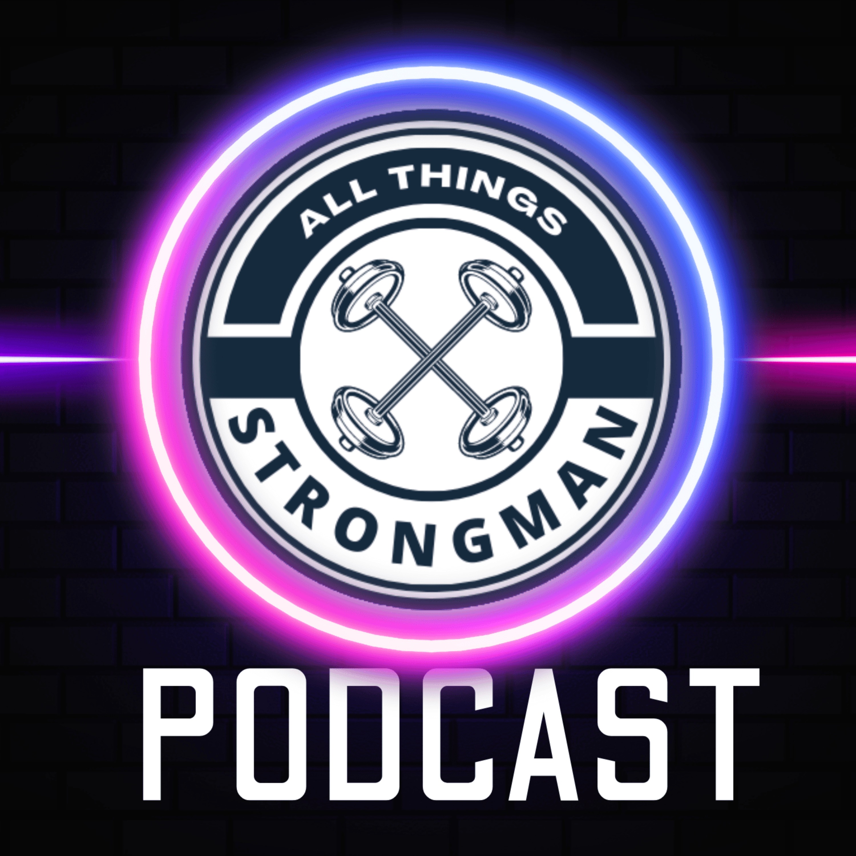 All Things Strongman Podcast podcast artwork