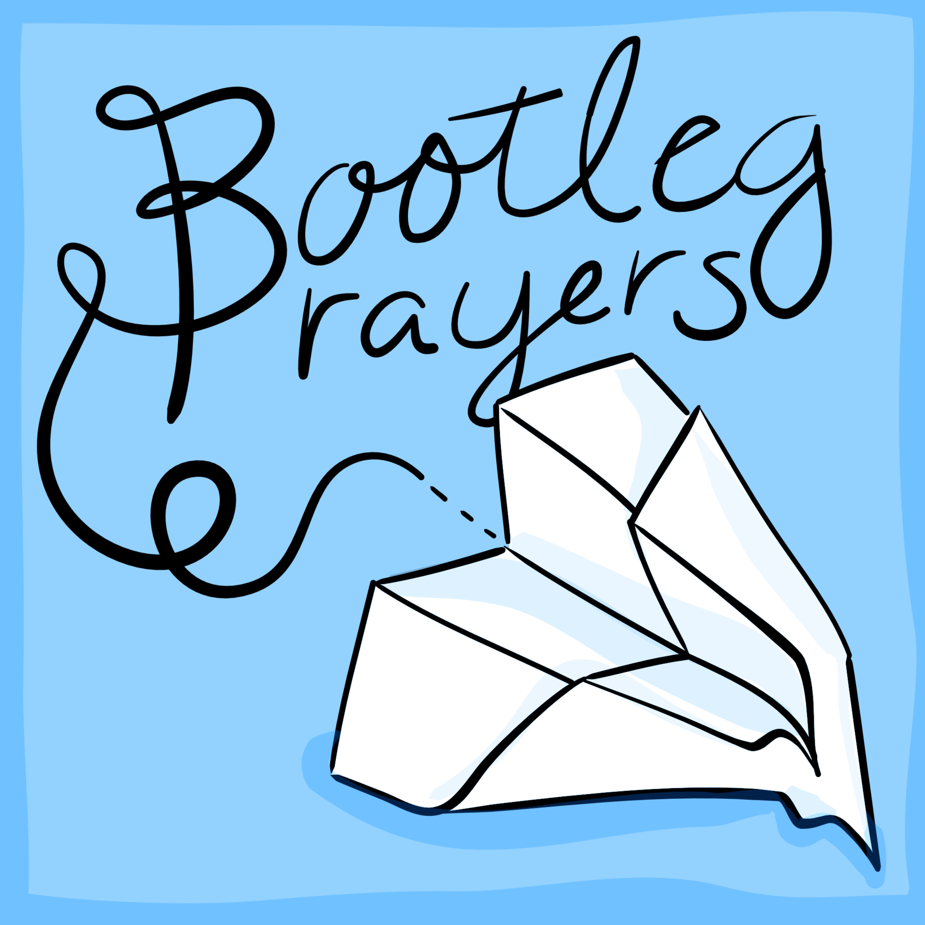 Bootleg Prayers