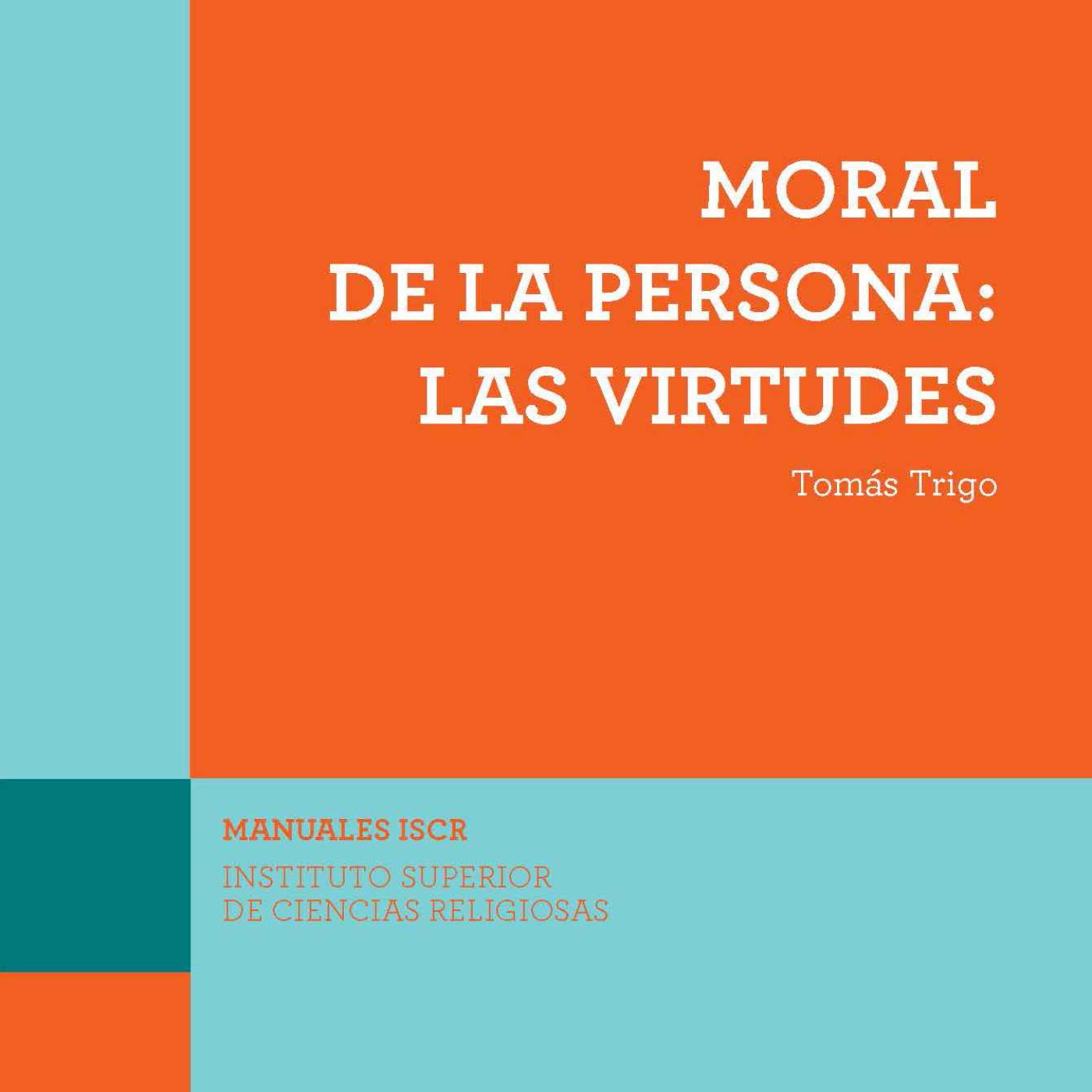 Moral de la persona: las virtudes podcast artwork