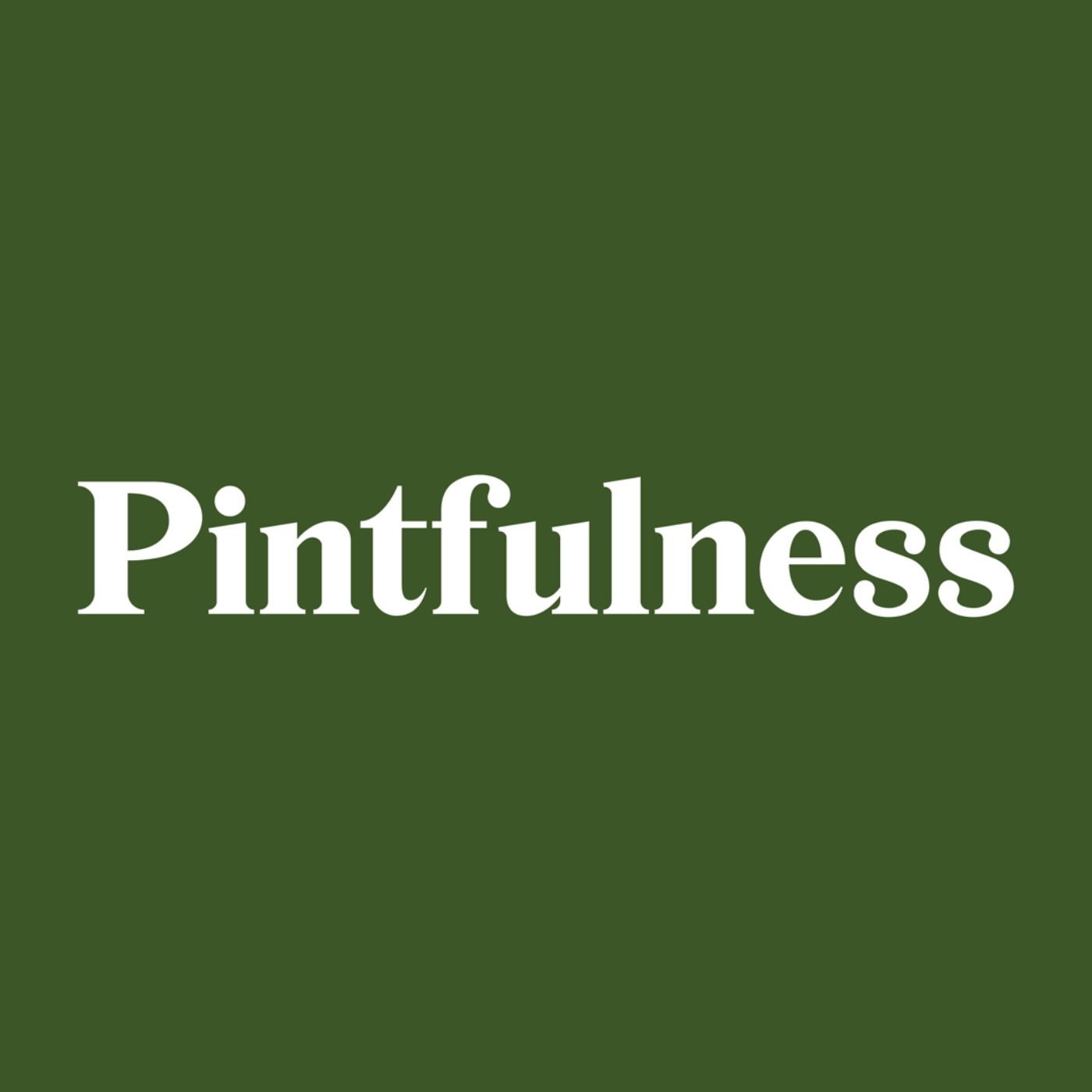 The Pintfulness Podcast podcast artwork