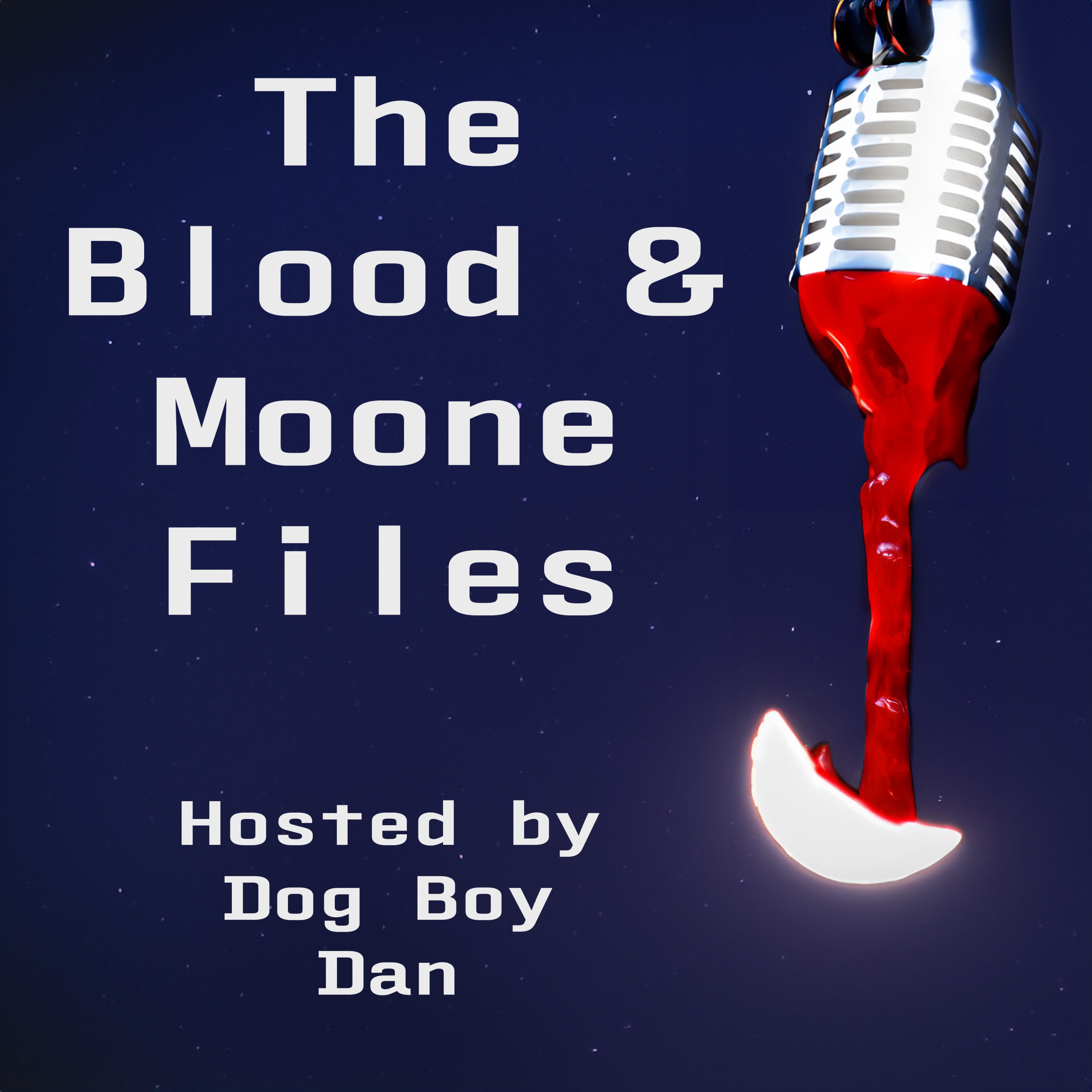 The Blood & Moone files