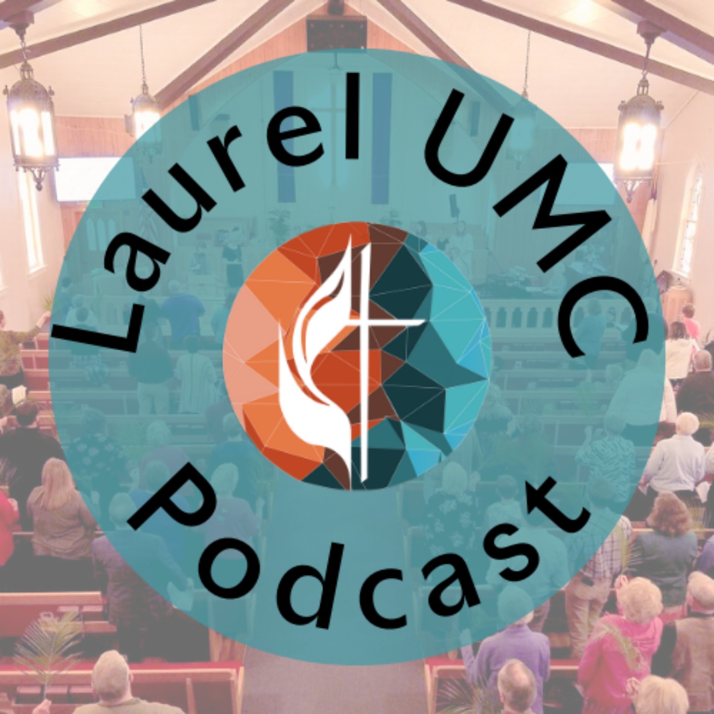 Laurel United Methodist Church Sermon Podcast