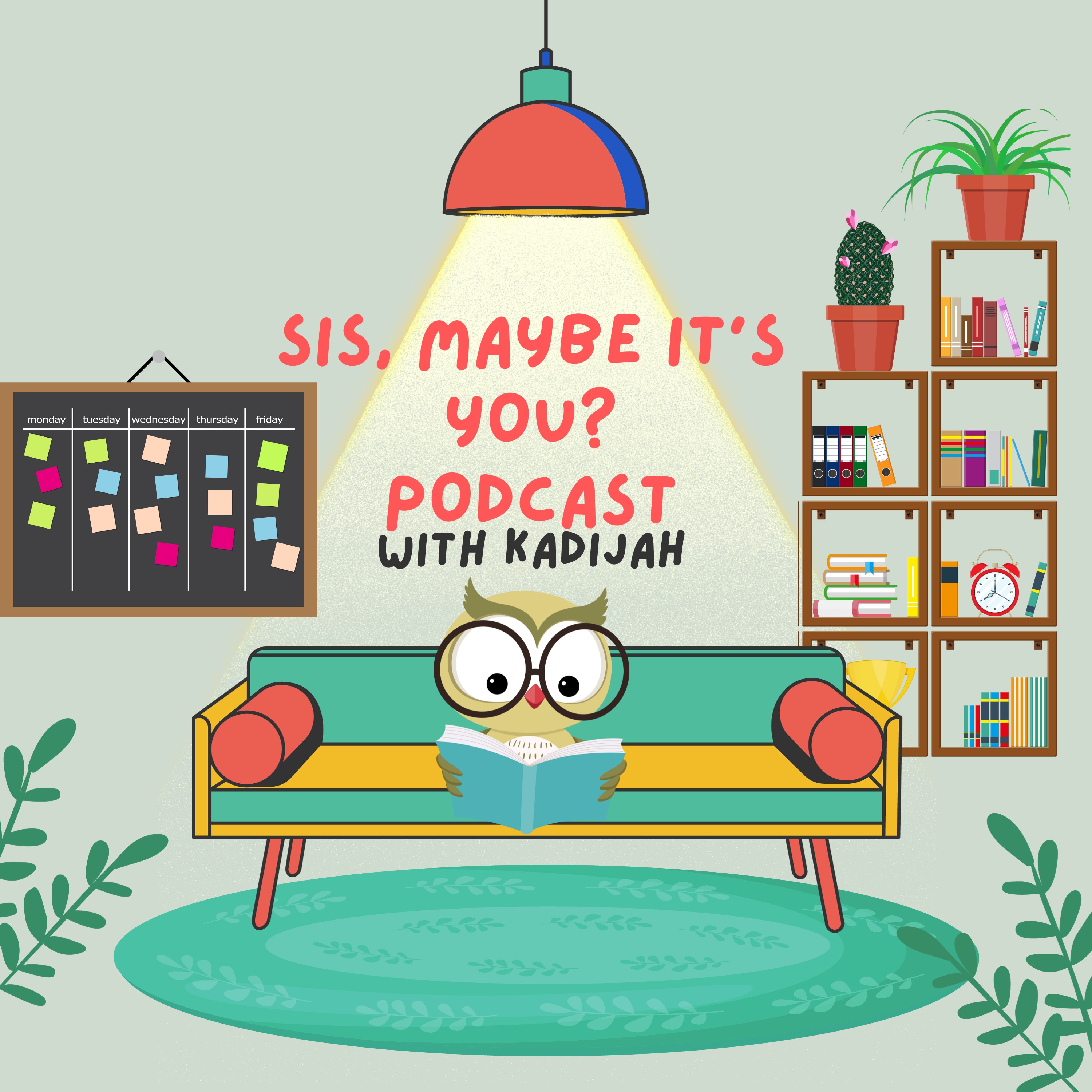 Sis, maybe it's you? Podcast podcast artwork