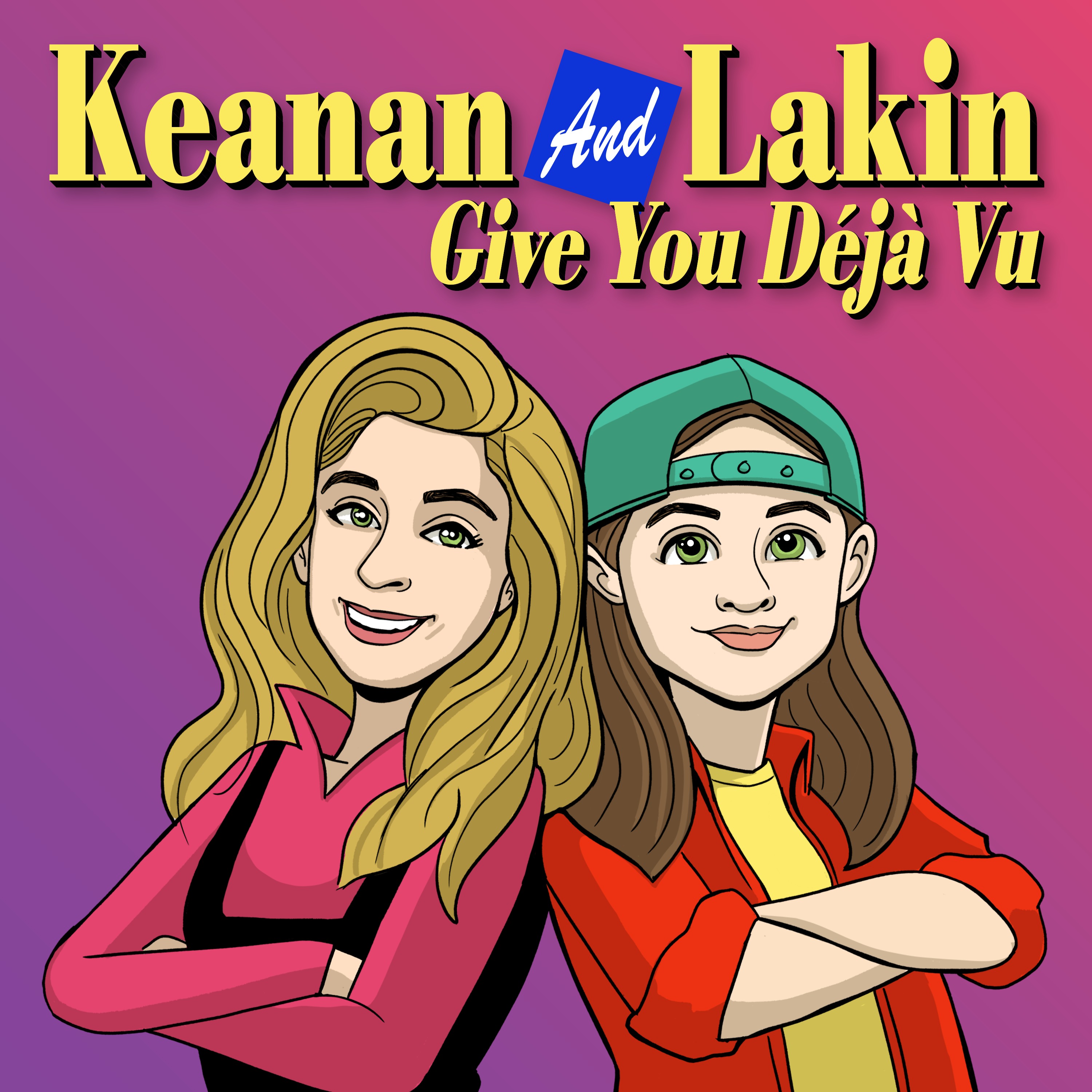 cover art for Keanan And Lakin Give You Déjà Vu (Step By Step rewatch coming every Wednesday, February 28th)!