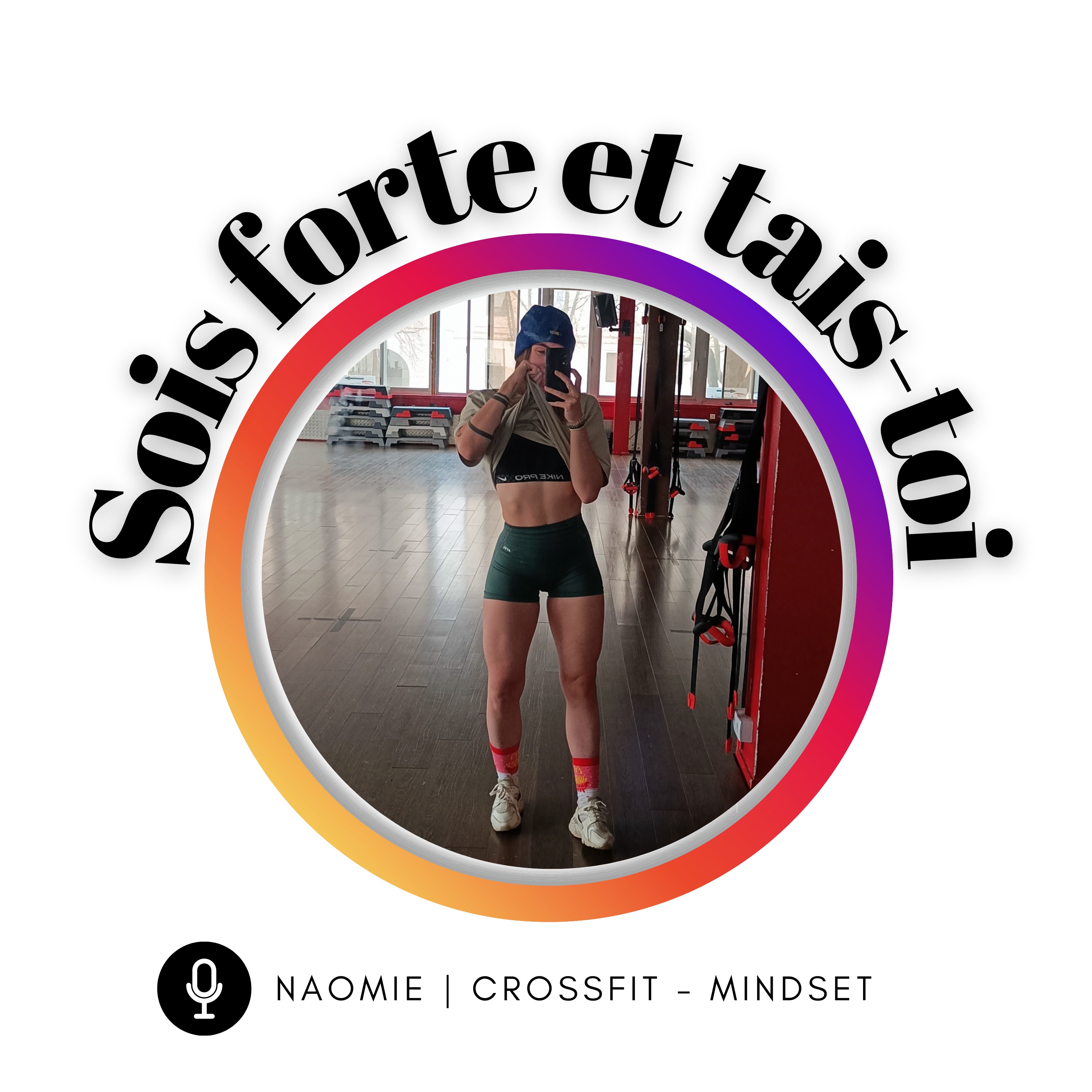 SOIS FORTE ET TAIS-TOI podcast artwork