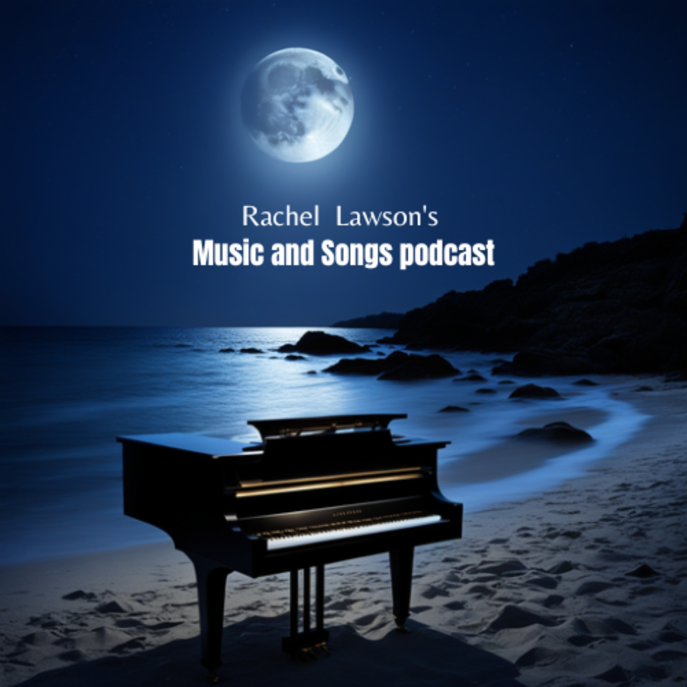 Rachel  Lawson\'s Music and Songs Podcast